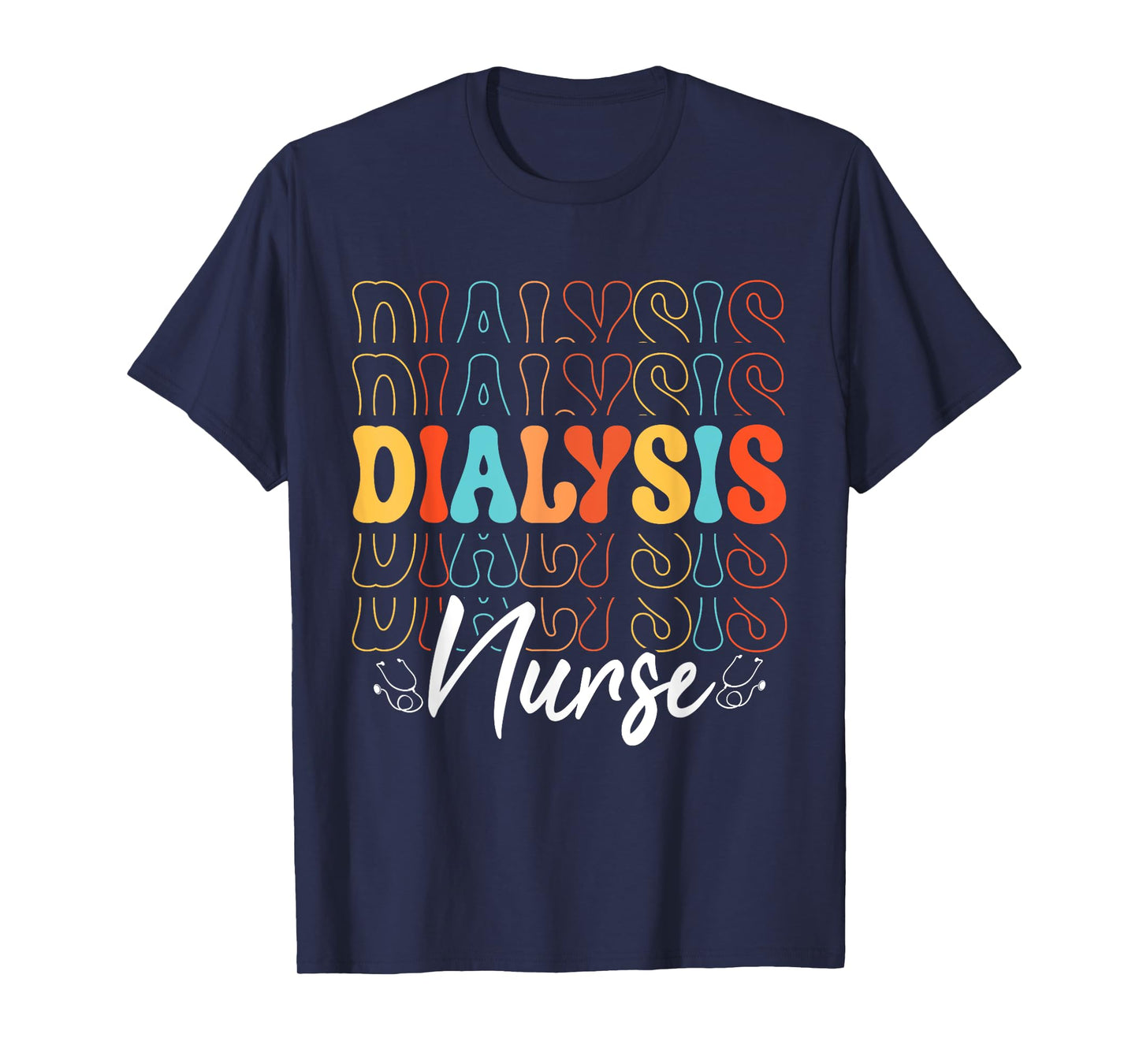 Nursing Healthcare Dialysis Nurse T-Shirt