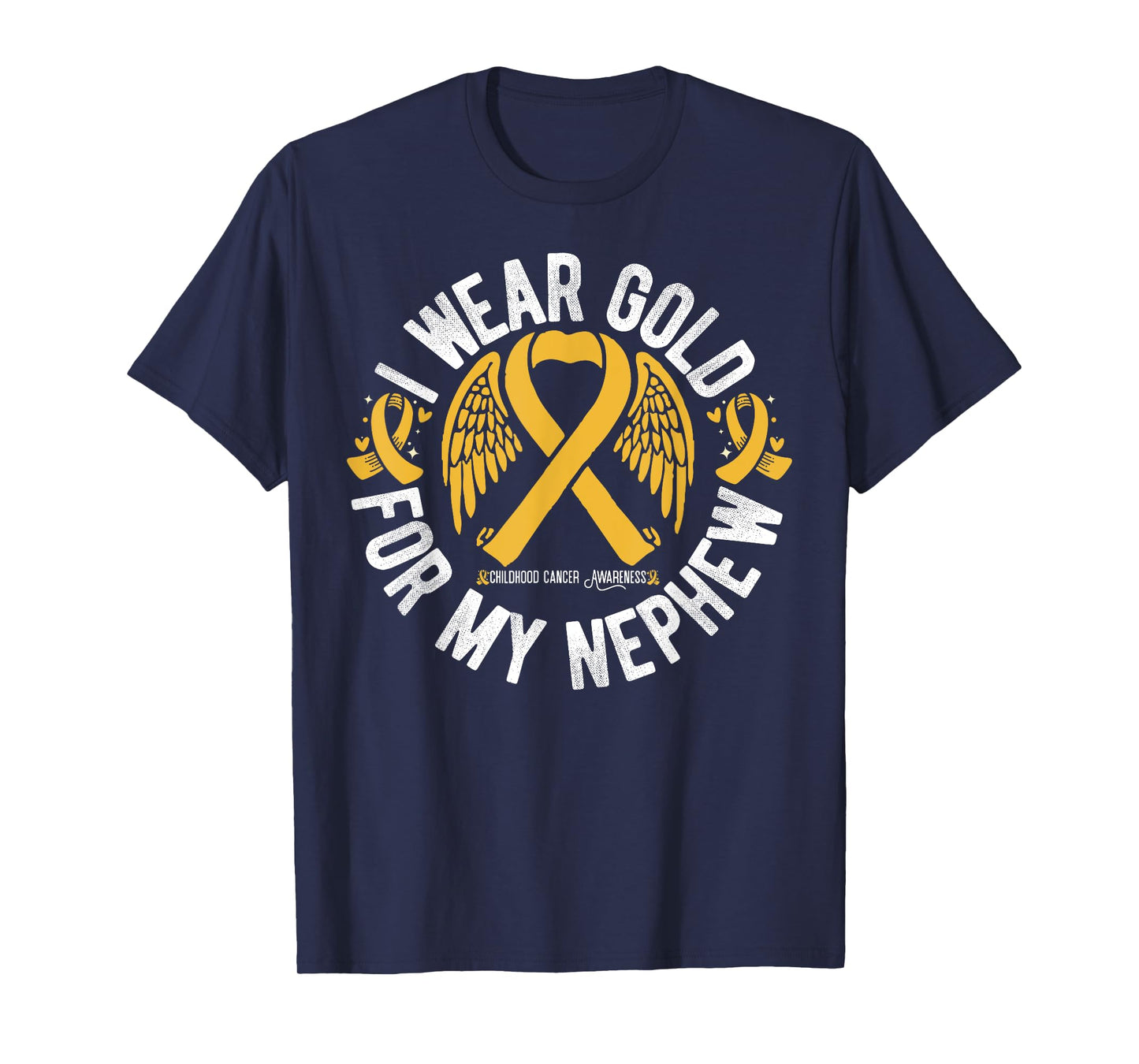 I Wear Gold For My Nephew Childhood Cancer Awareness T-Shirt