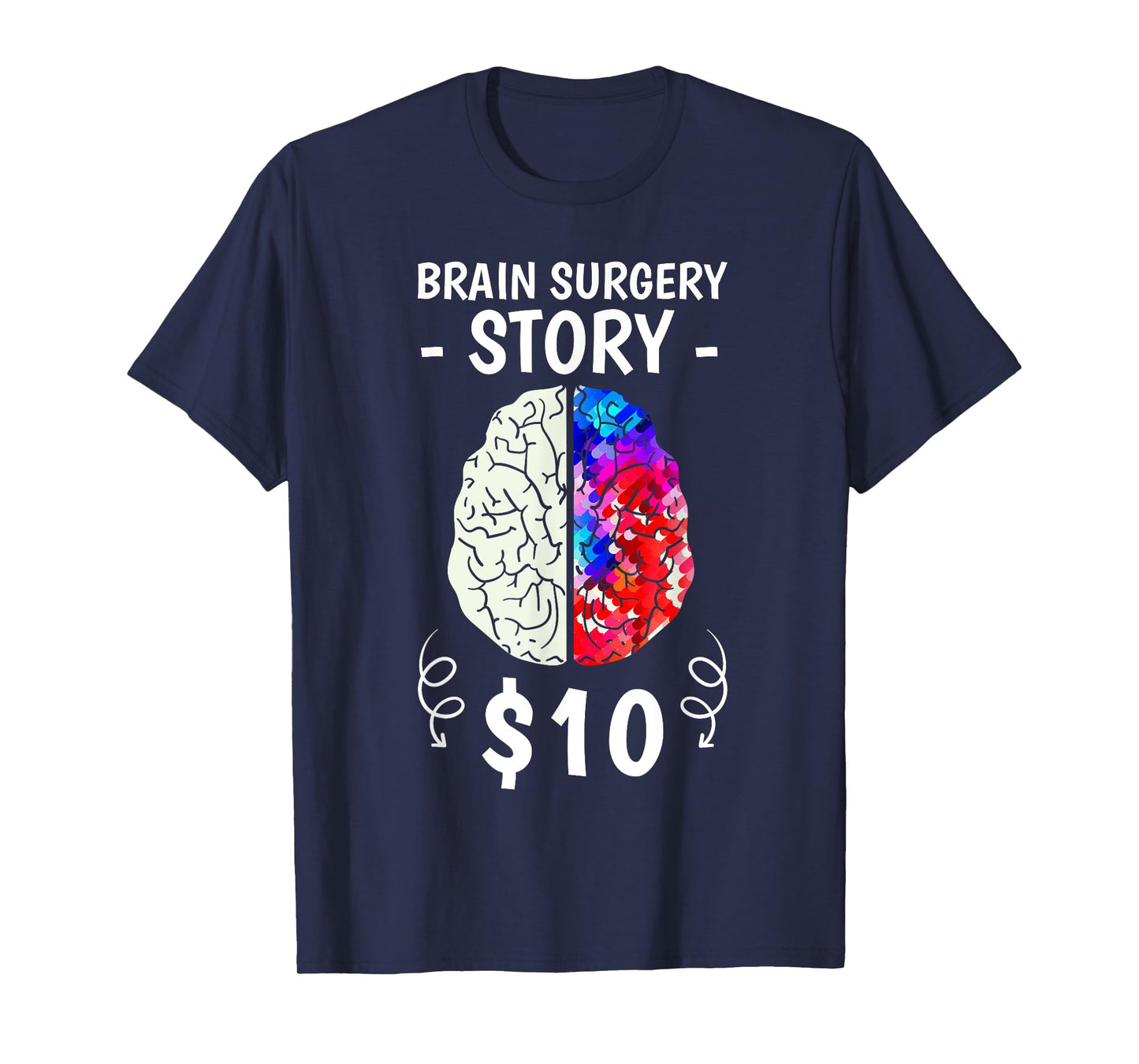 Brain Surgery Story Disease Craniotomy Survivors Supporters T-Shirt