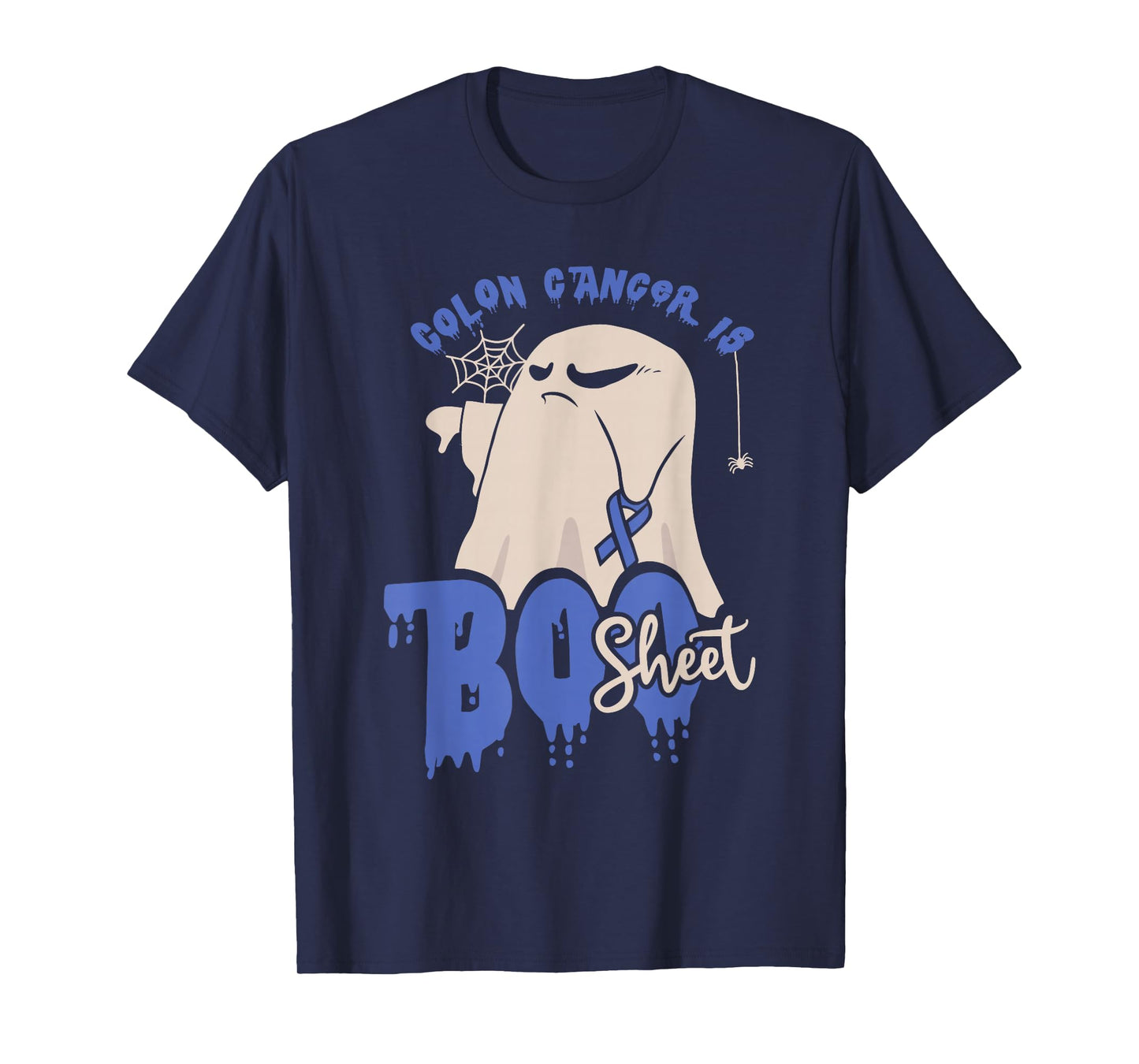 Colon Cancer is boo sheet Halloween Colon Cancer Awareness T-Shirt