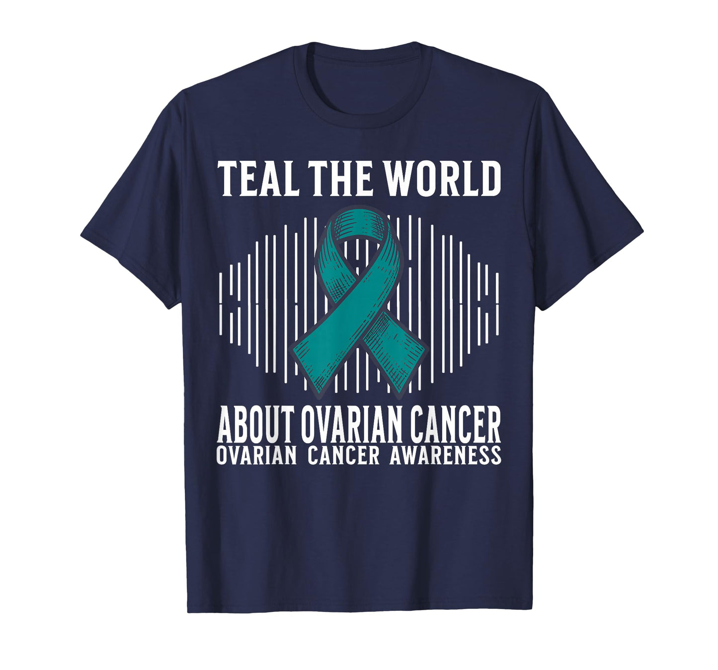 Ovarian Cancer Awareness Tee Ovarian Cancer Gifts for Women T-Shirt