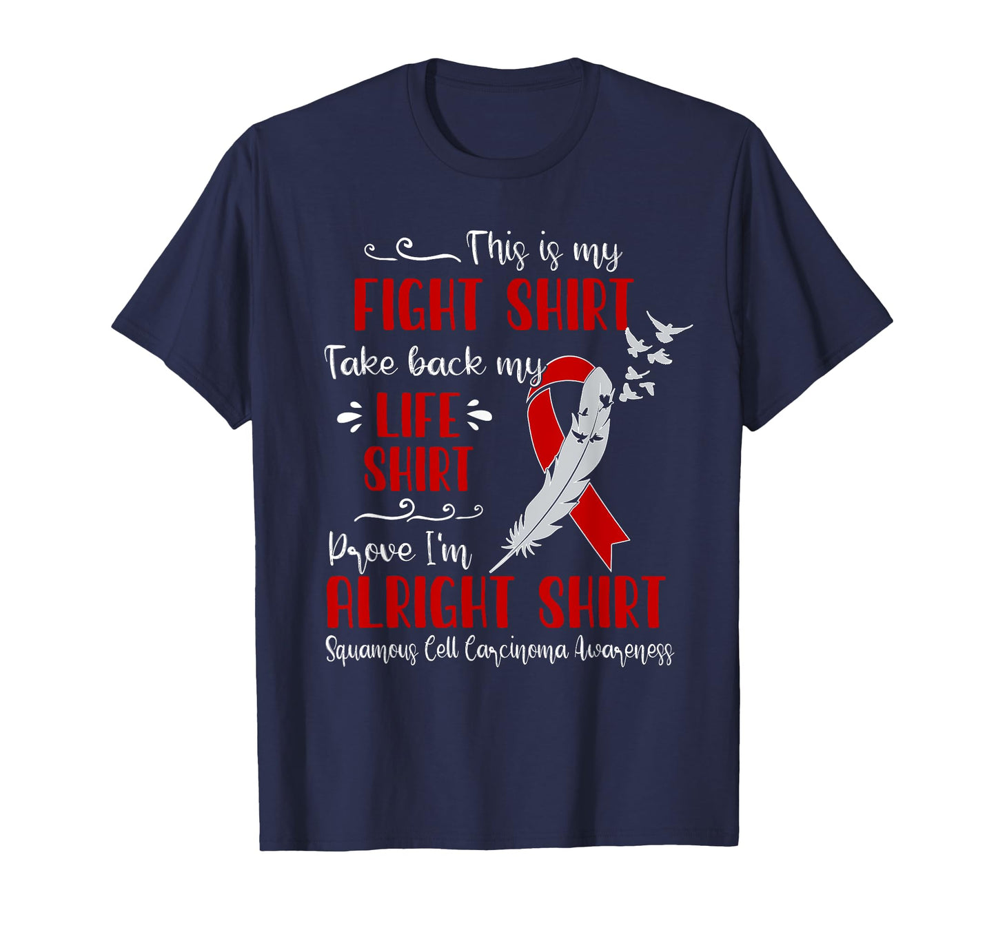 Squamous Cell Carcinoma Awareness My Fight T-Shirt