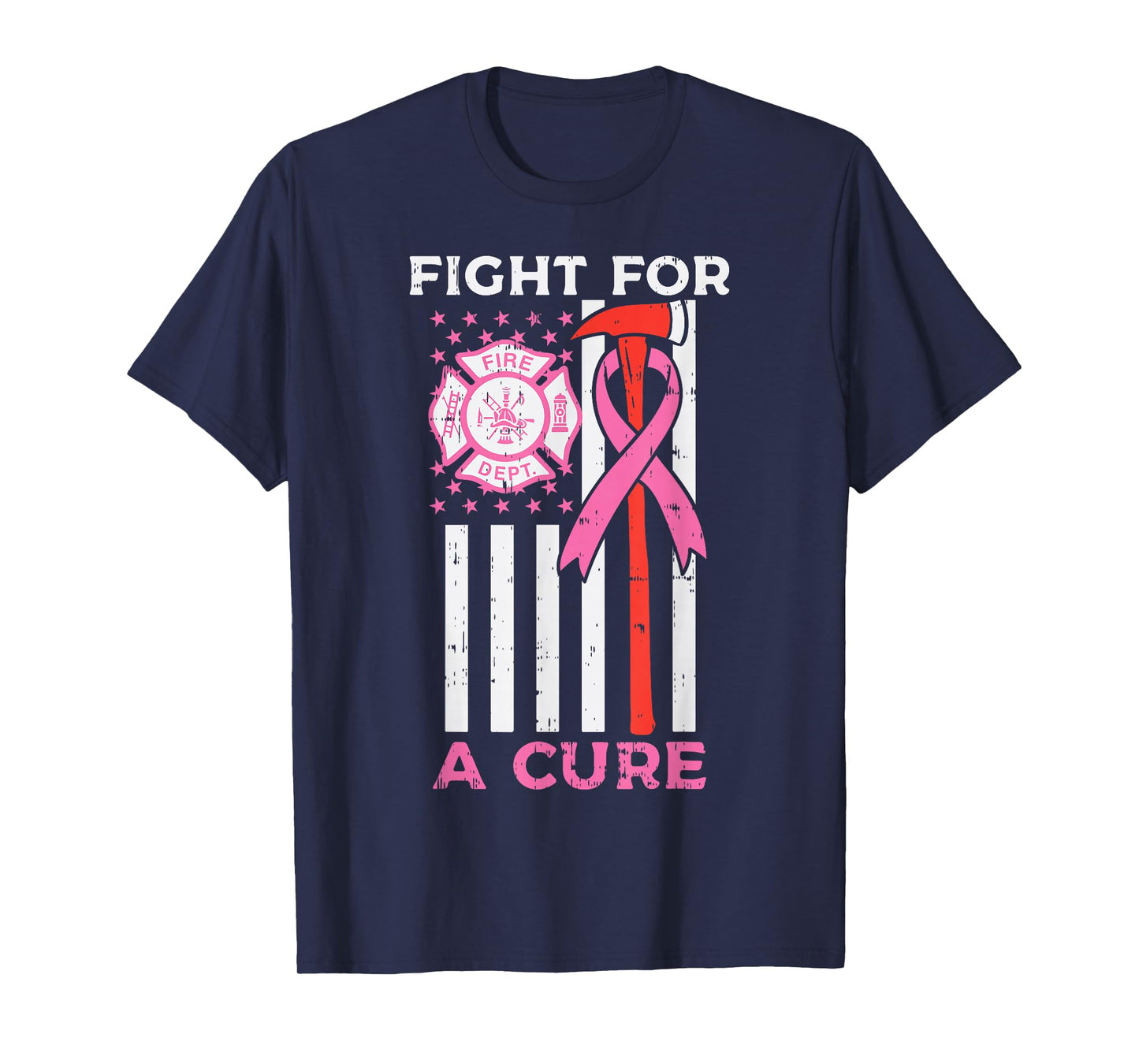 Fight For A Cure Firefighter US Flag Breast Cancer Awareness T-Shirt