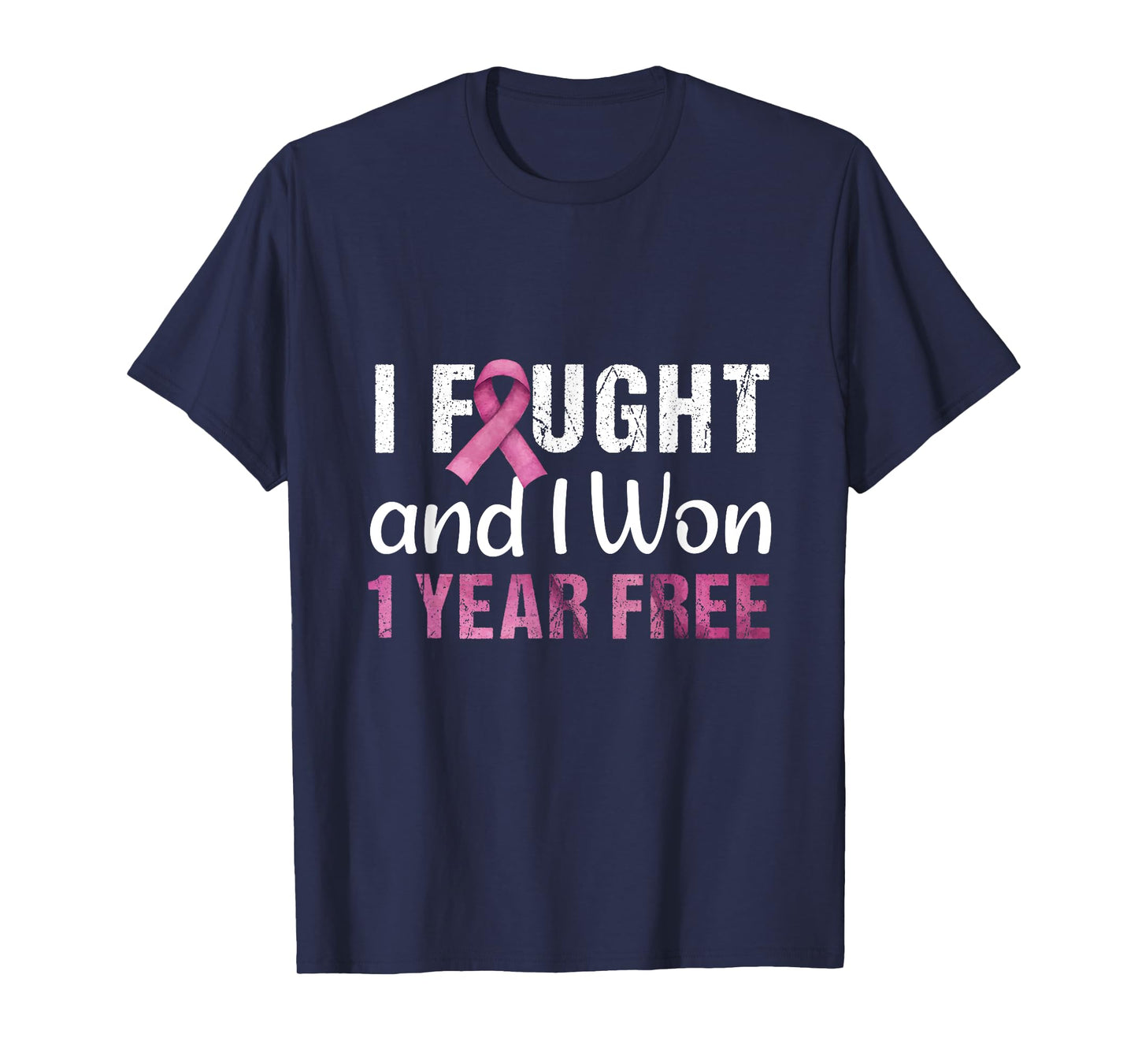 Breast Cancerversary 1 Year Free I Fought And I Won Cancer T-Shirt