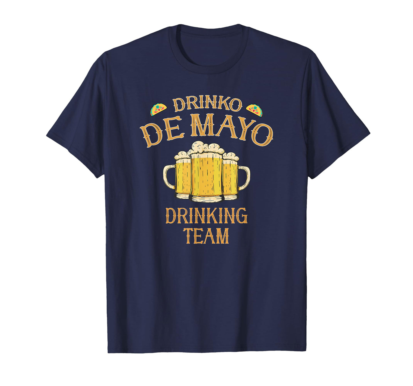 Drinko de Mayo Cinco De Mayo Group Costume Drinking Team T-Shirt