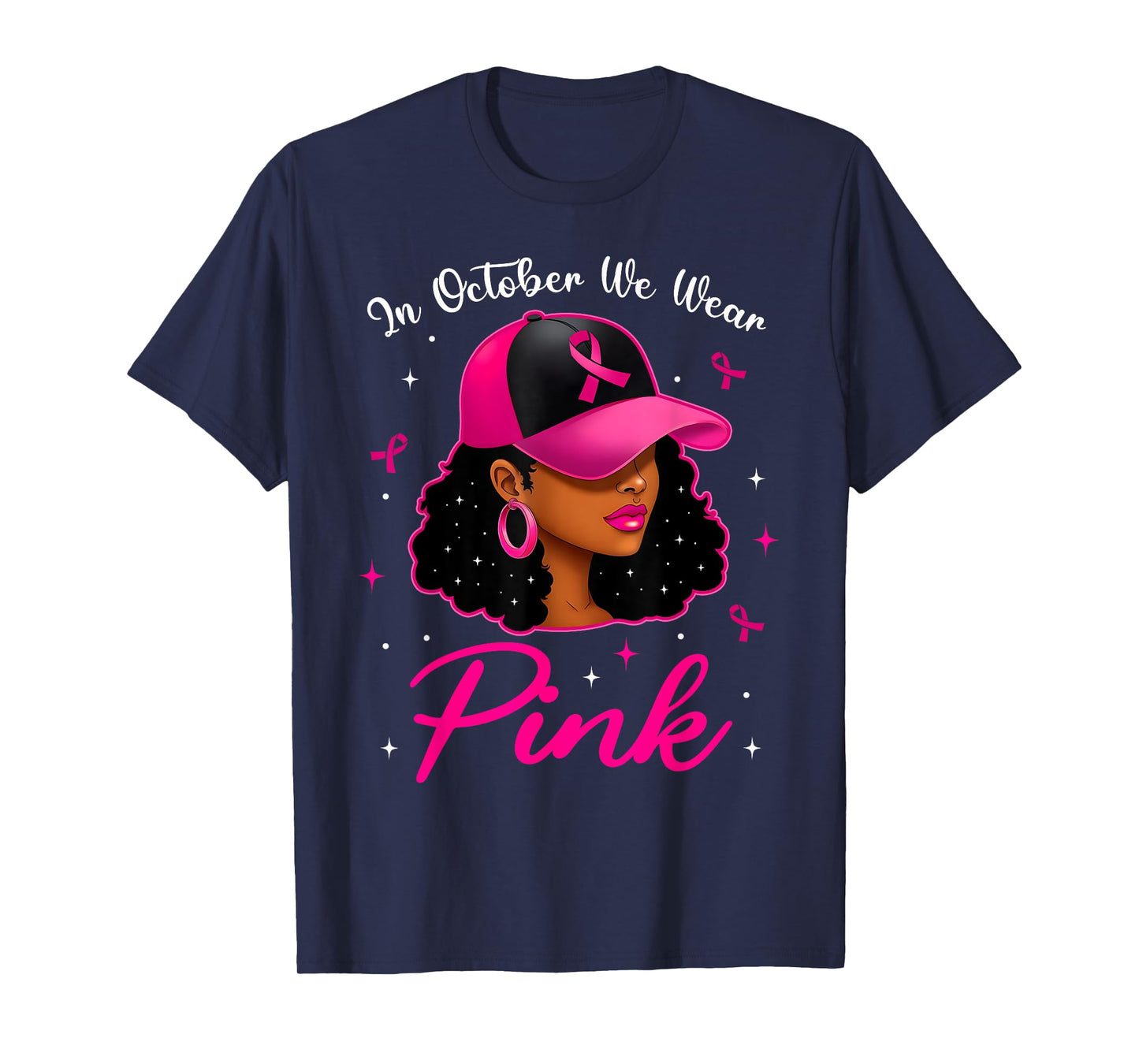 in October We Wear Pink Breast Cancer Awareness Black Women T-Shirt