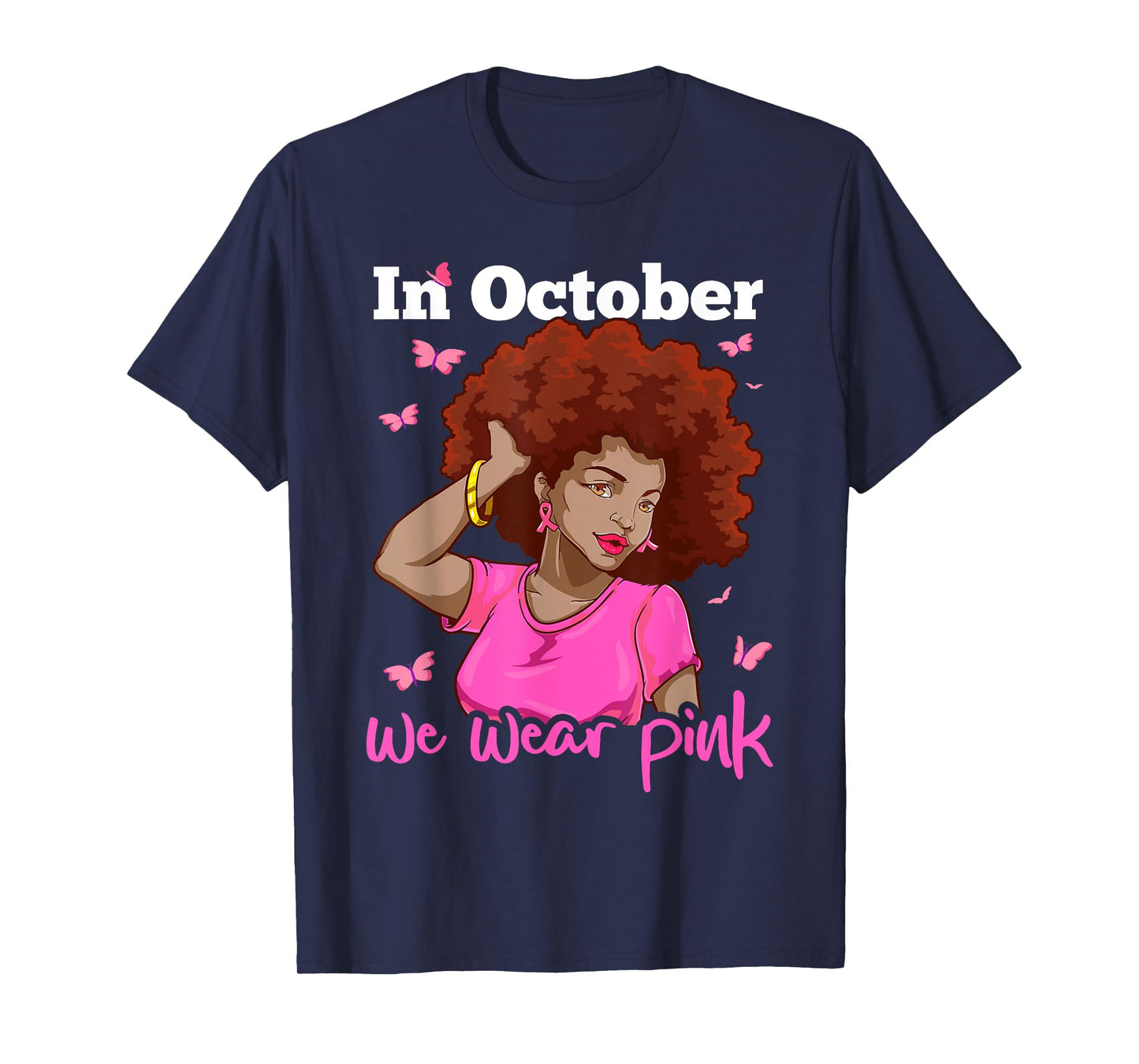 In October We Wear Pink Black Woman Breast Cancer Awareness T-Shirt