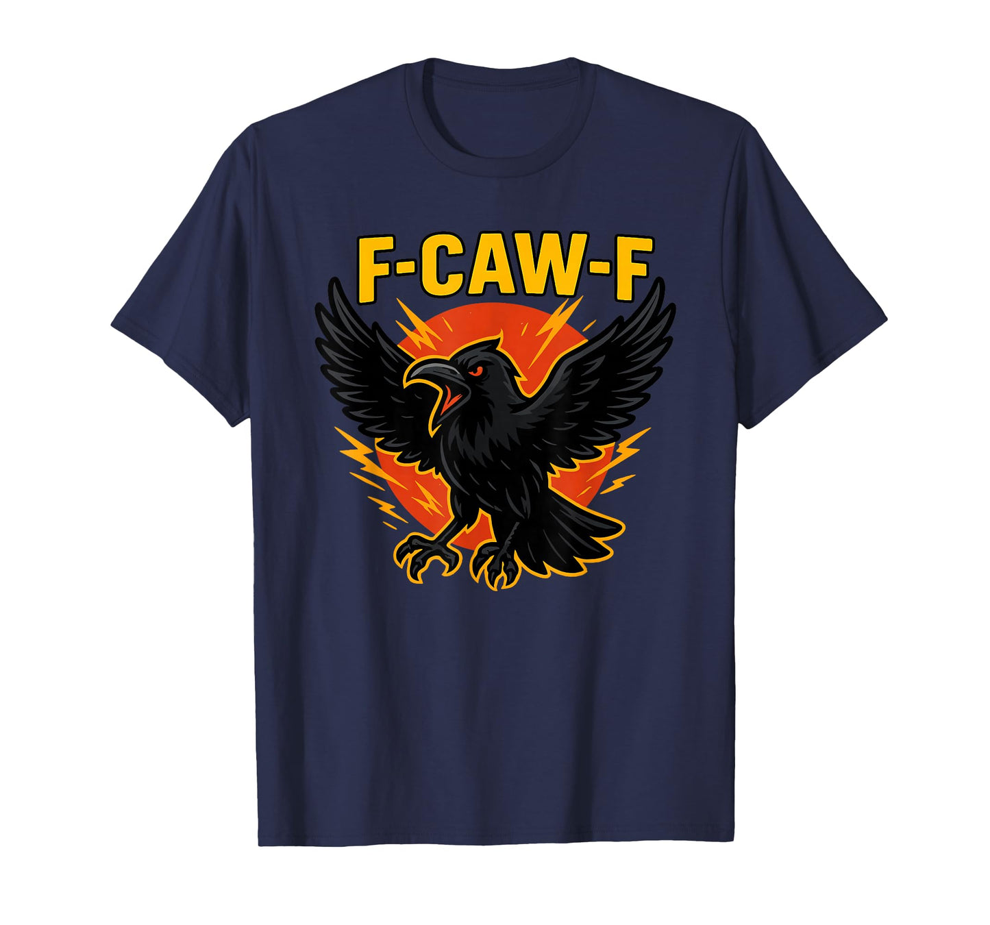 Funny Crow F-CAW-F Design FCAWF T-Shirt