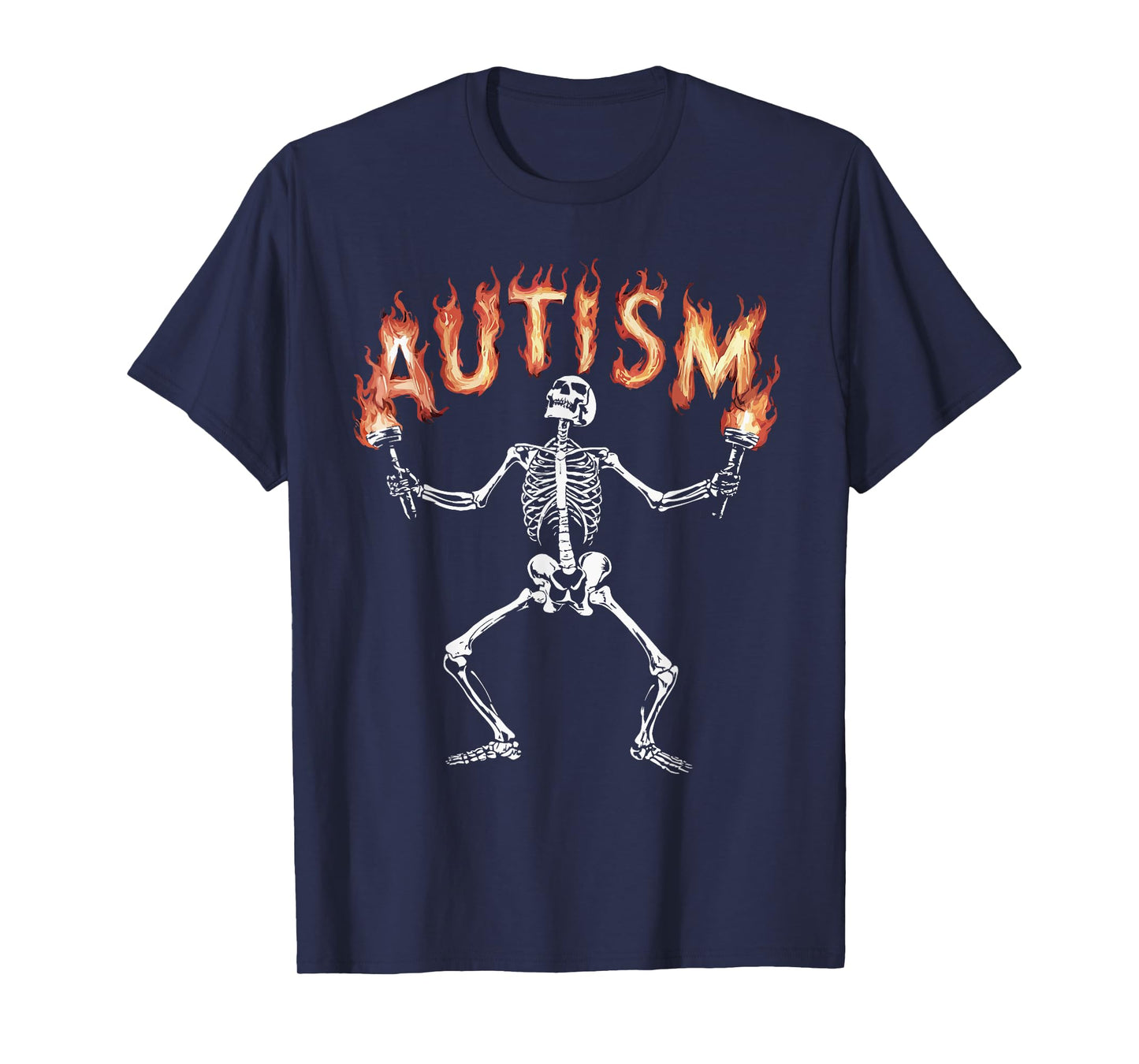 Autism Skeleton Meme Funny Fire Skeleton Flaming Torches T-Shirt