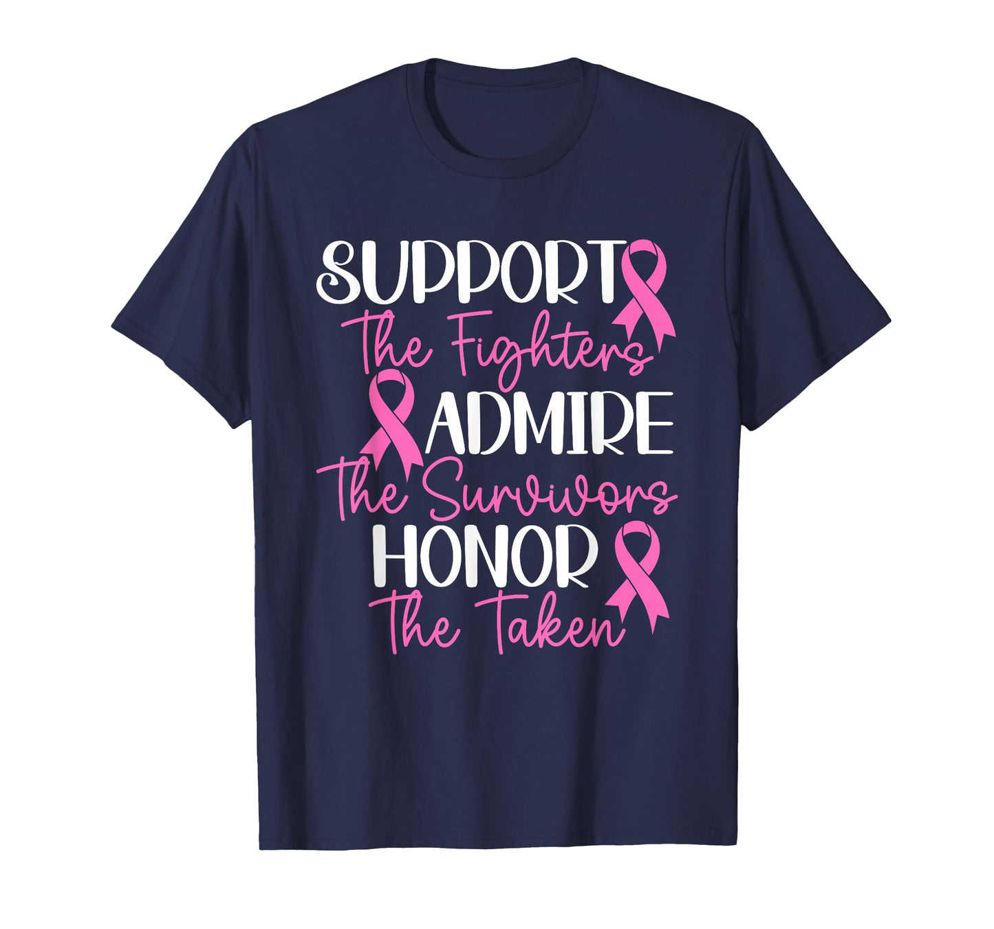 Support The Fighters Admire The Survivors Honor The Taken T-Shirt