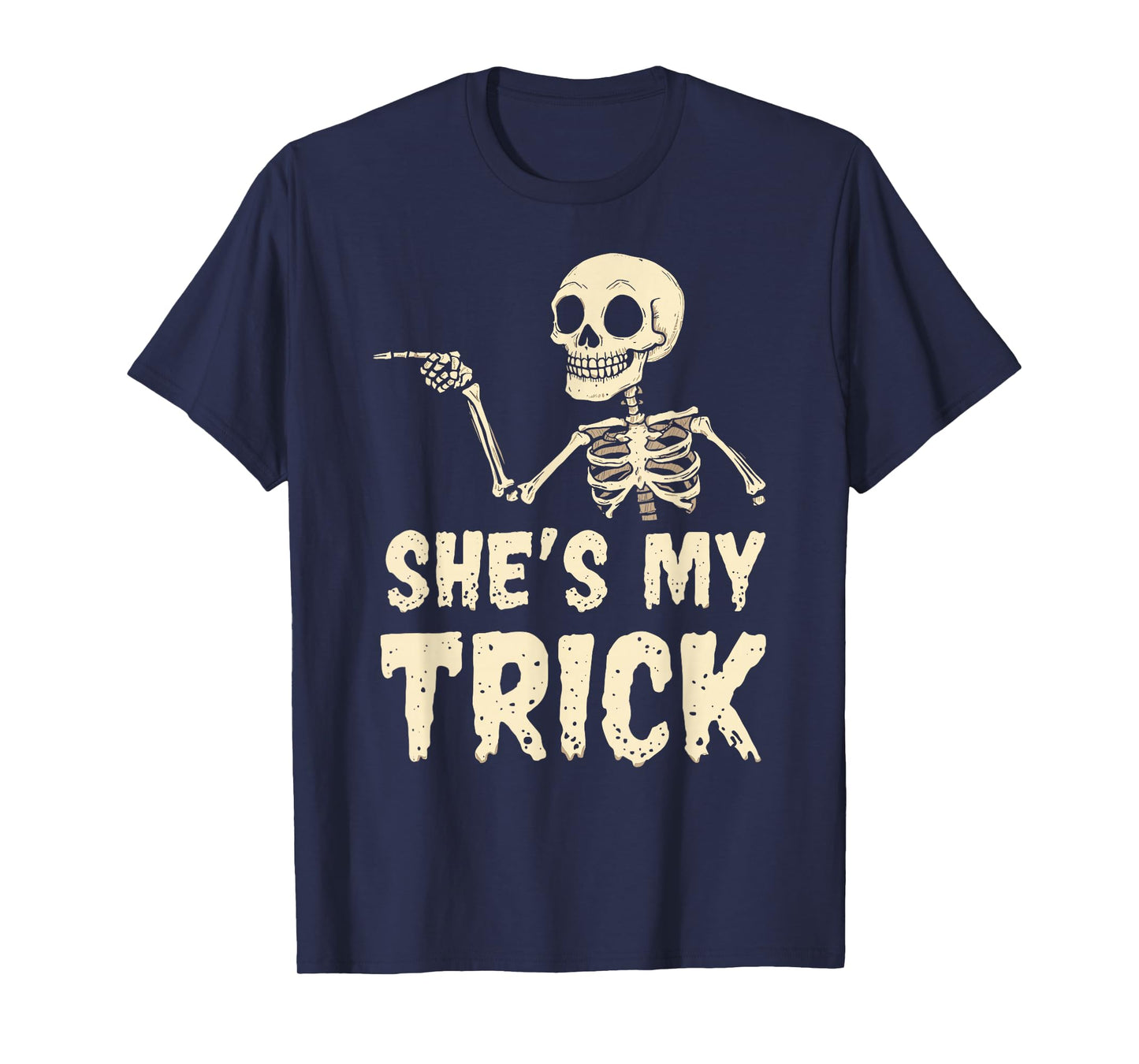 She's My Trick Skeleton Couples Matching Halloween Costume T-Shirt