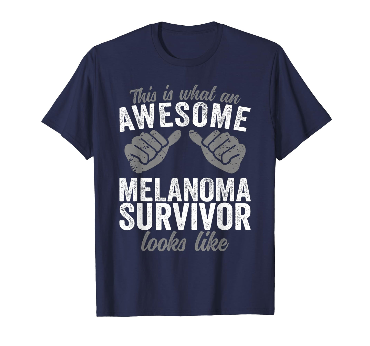 Melanoma Survivor awesome looks like Melanoma Cancer T-Shirt
