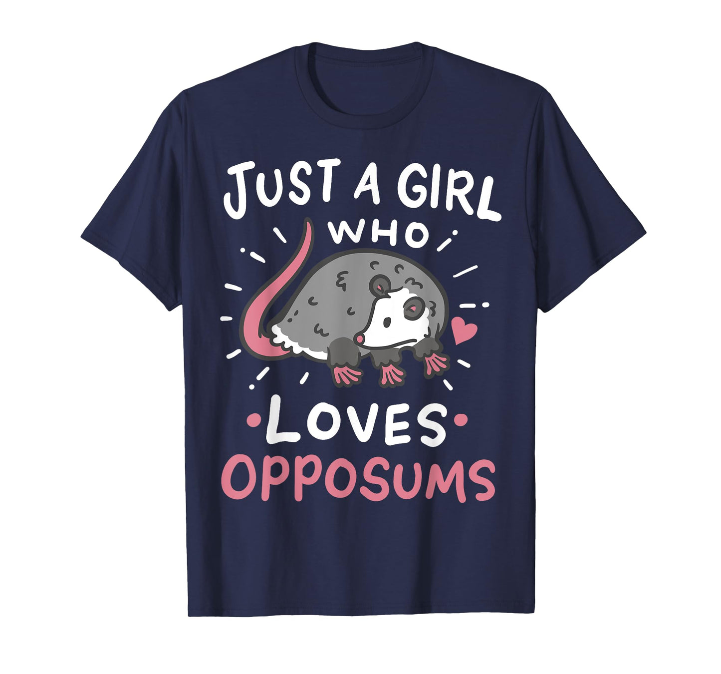 Possums Just a Girl Who Loves Opposums Funny Gift T-Shirt