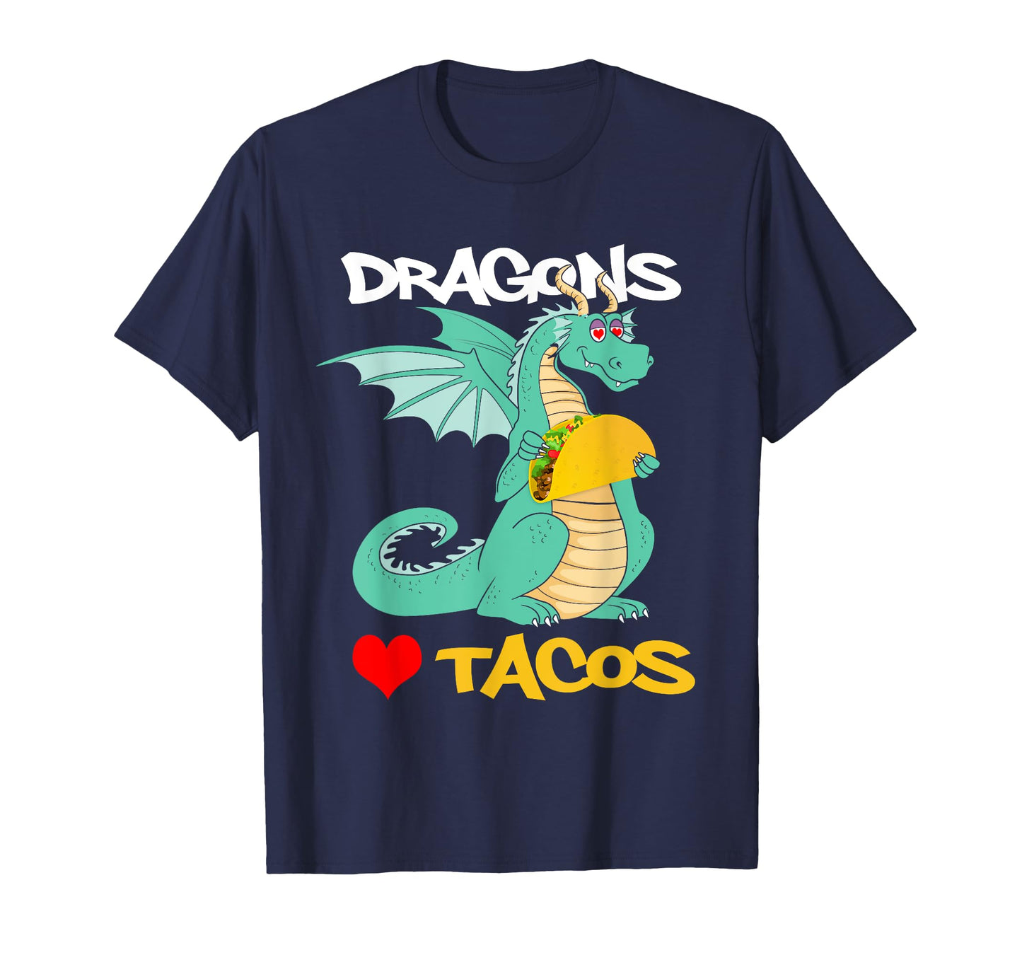 Dragons Love Tacos T-Shirt
