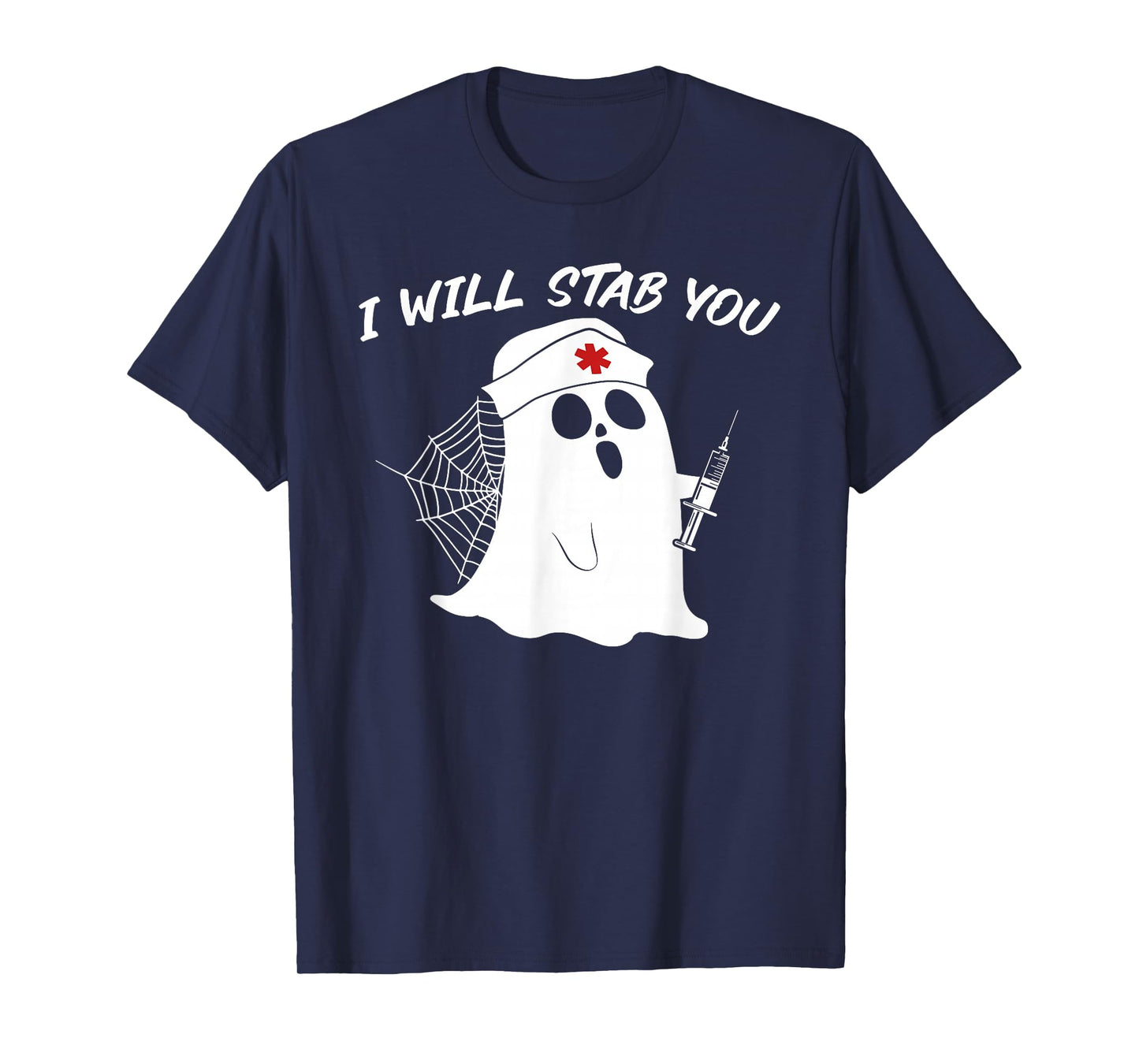 I Will Stab You Nurse Ghost Halloween Costume Funny Nurse T-Shirt