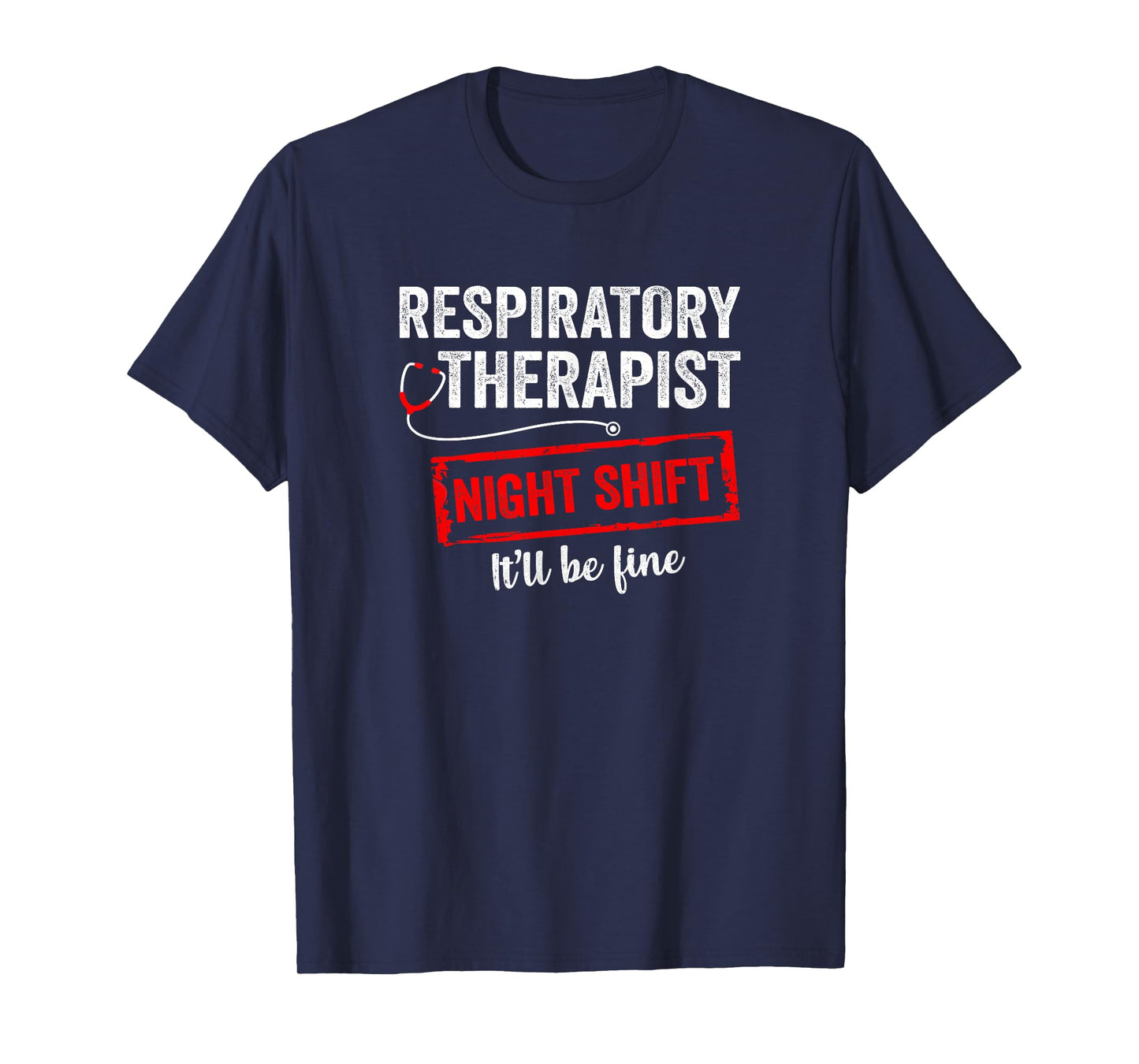 Funny Night Shift Respiratory Therapist For Men Women T-Shirt