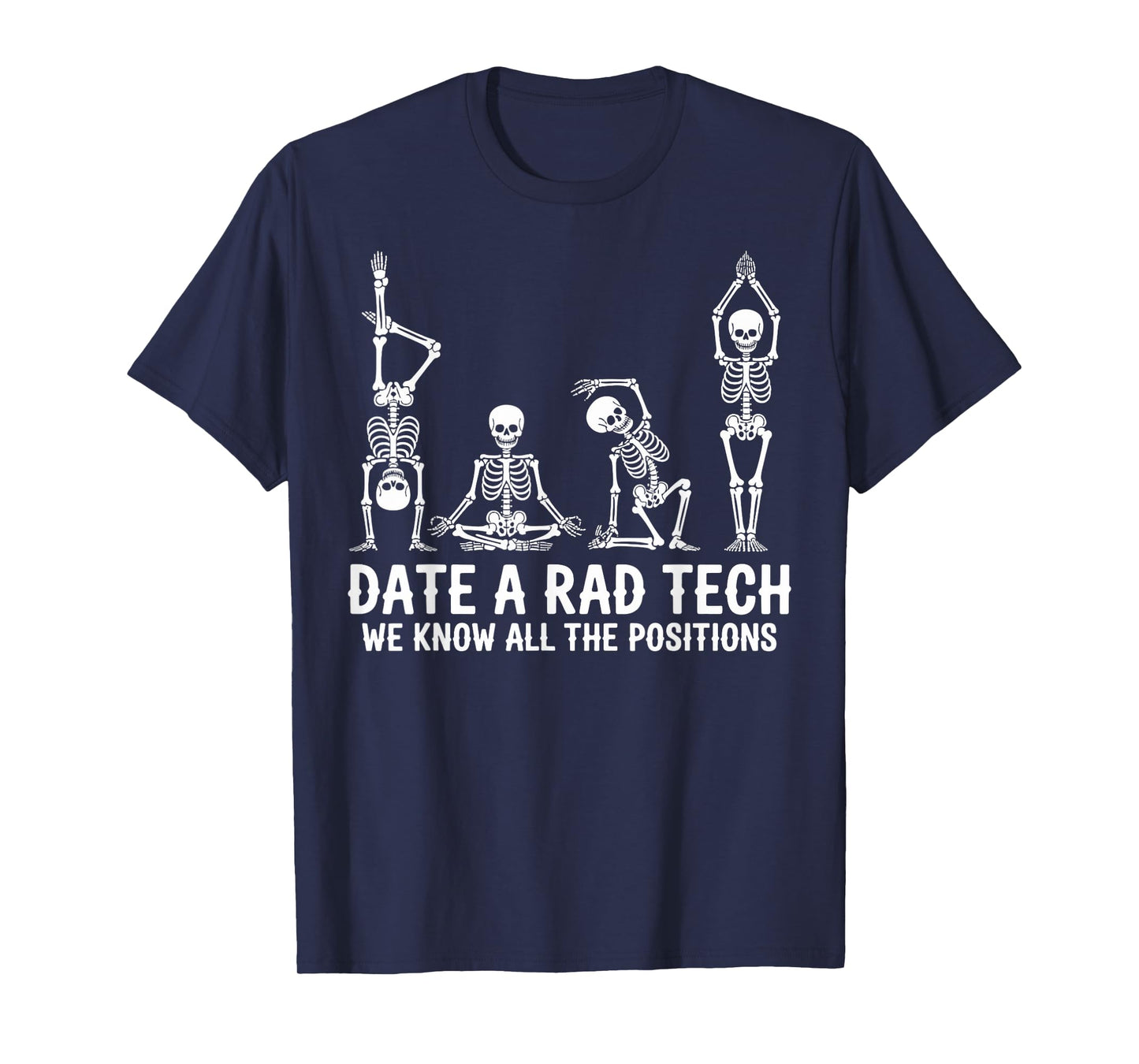 Date A Rad Tech Radiology Technician Radiology Radiologist T-Shirt