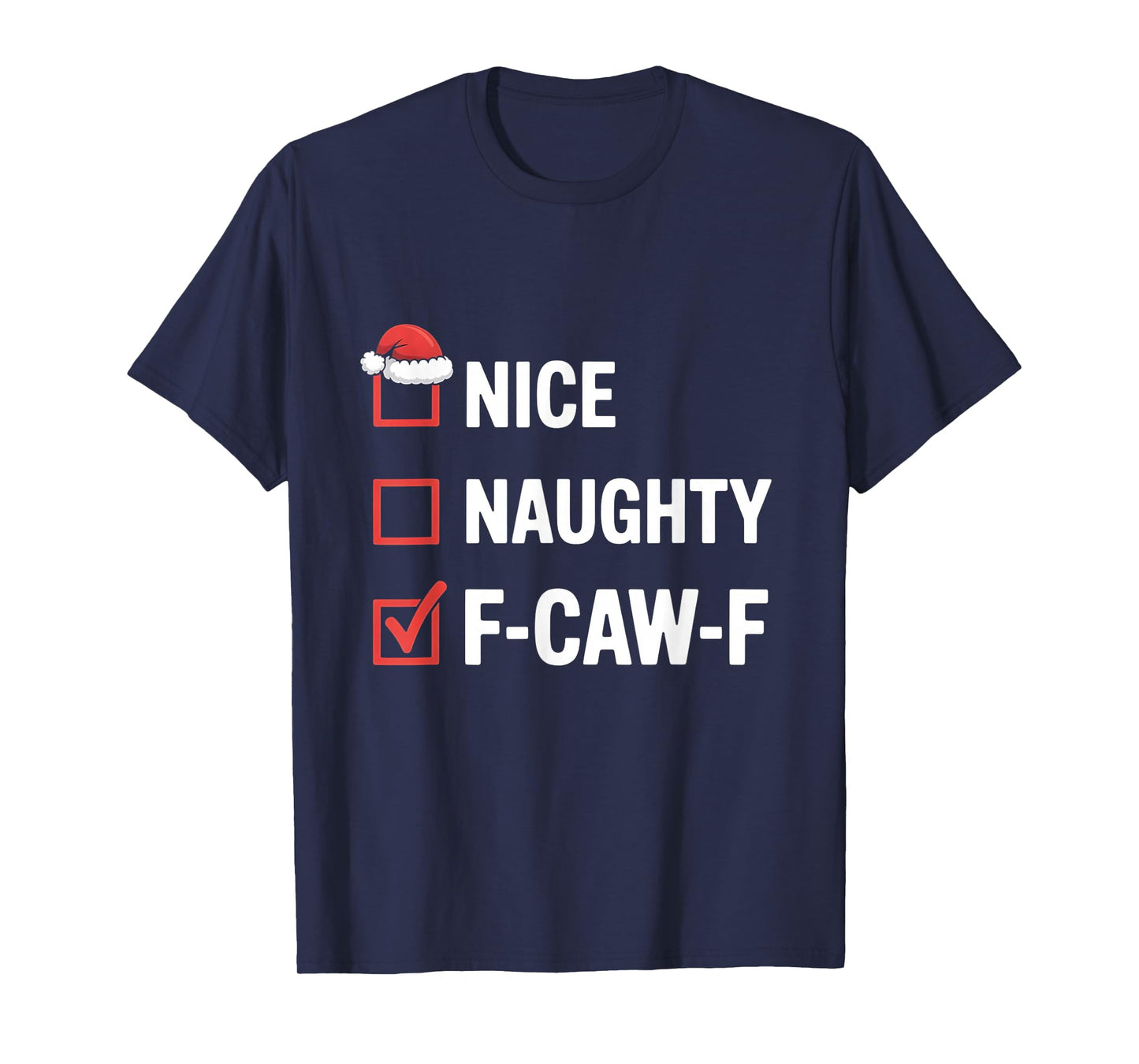 Funny Nice Naughty F-Caw-F Black Crow Christmas Santa T-Shirt