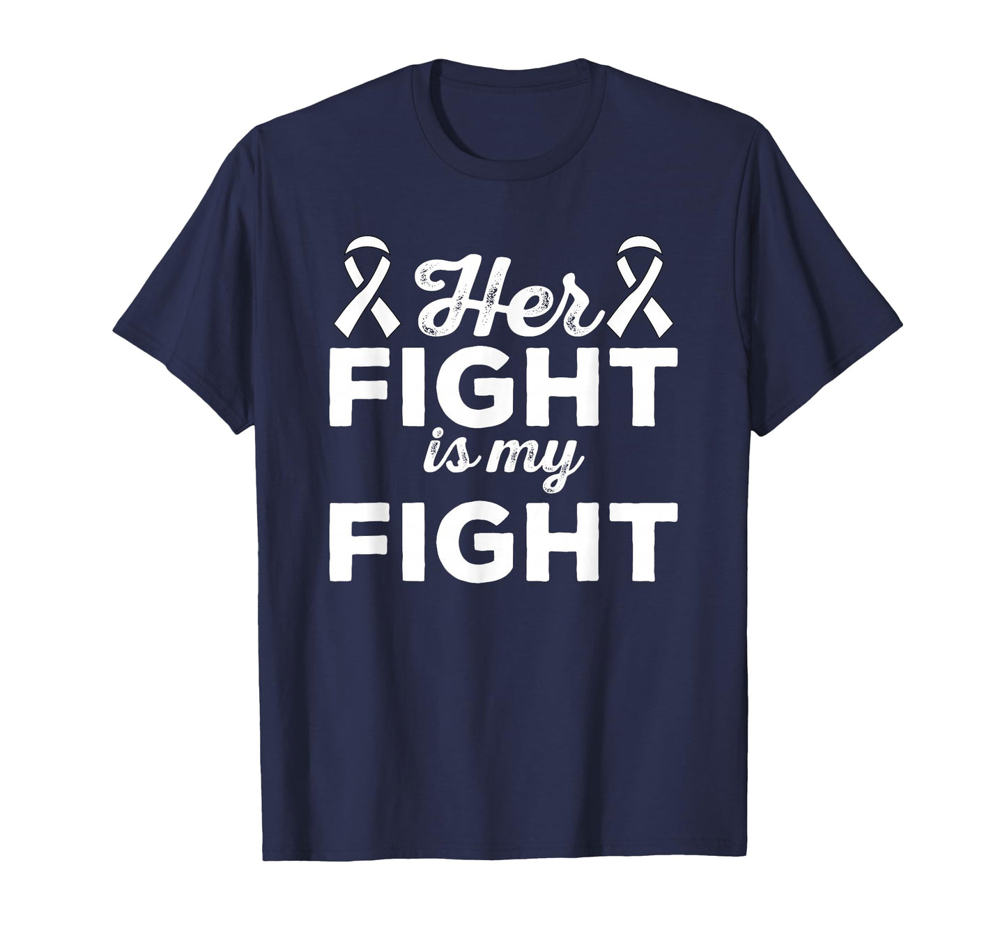 Her Fight Is My Fight - Lung Cancer Suport Shirt & Gift T-Shirt