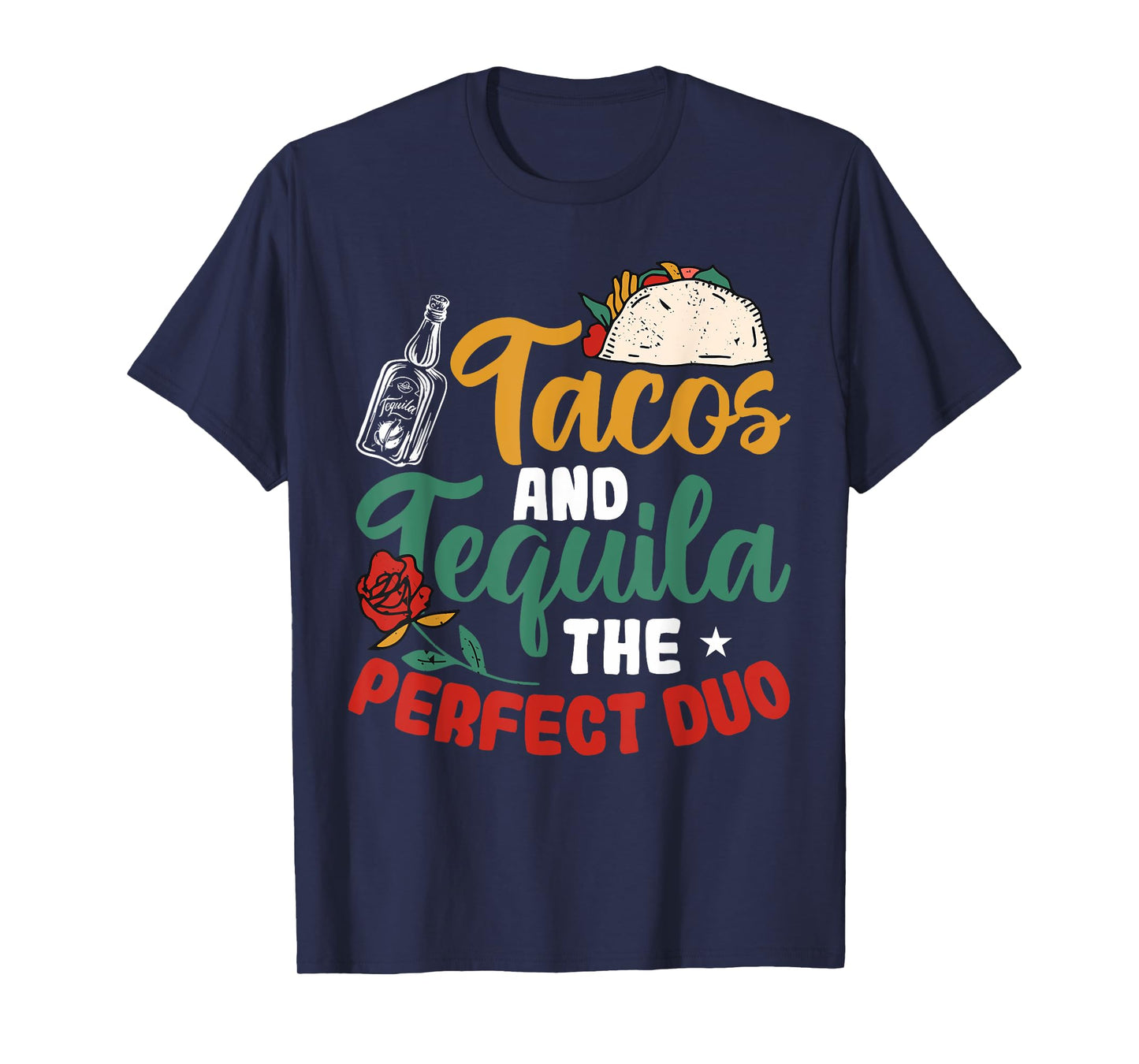 Funny Taco Tacos And Tequila The Perfect Duo T-Shirt