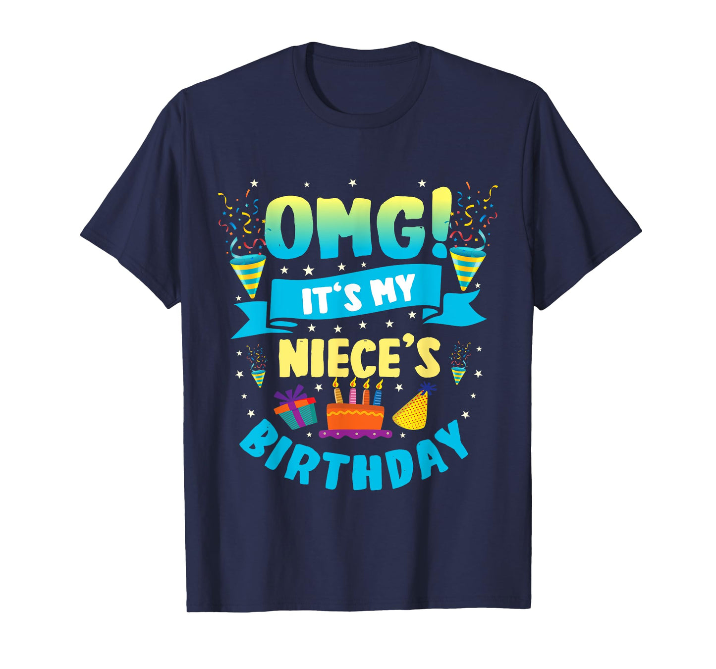 OMG It's My Niece Birthday T-Shirt