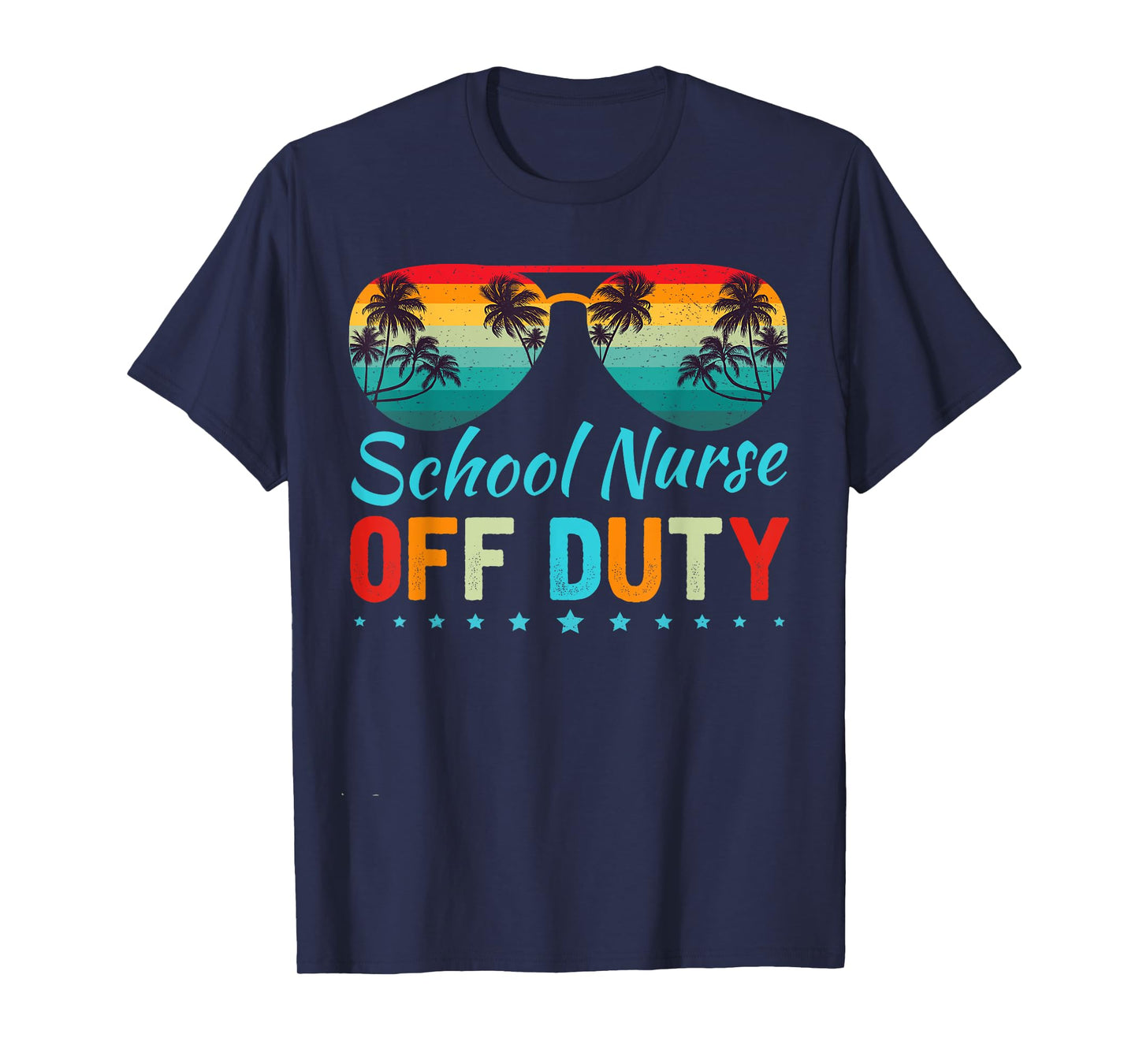 School Nurse Off Duty Sunglasses Beach Sunset Teacher T-Shirt