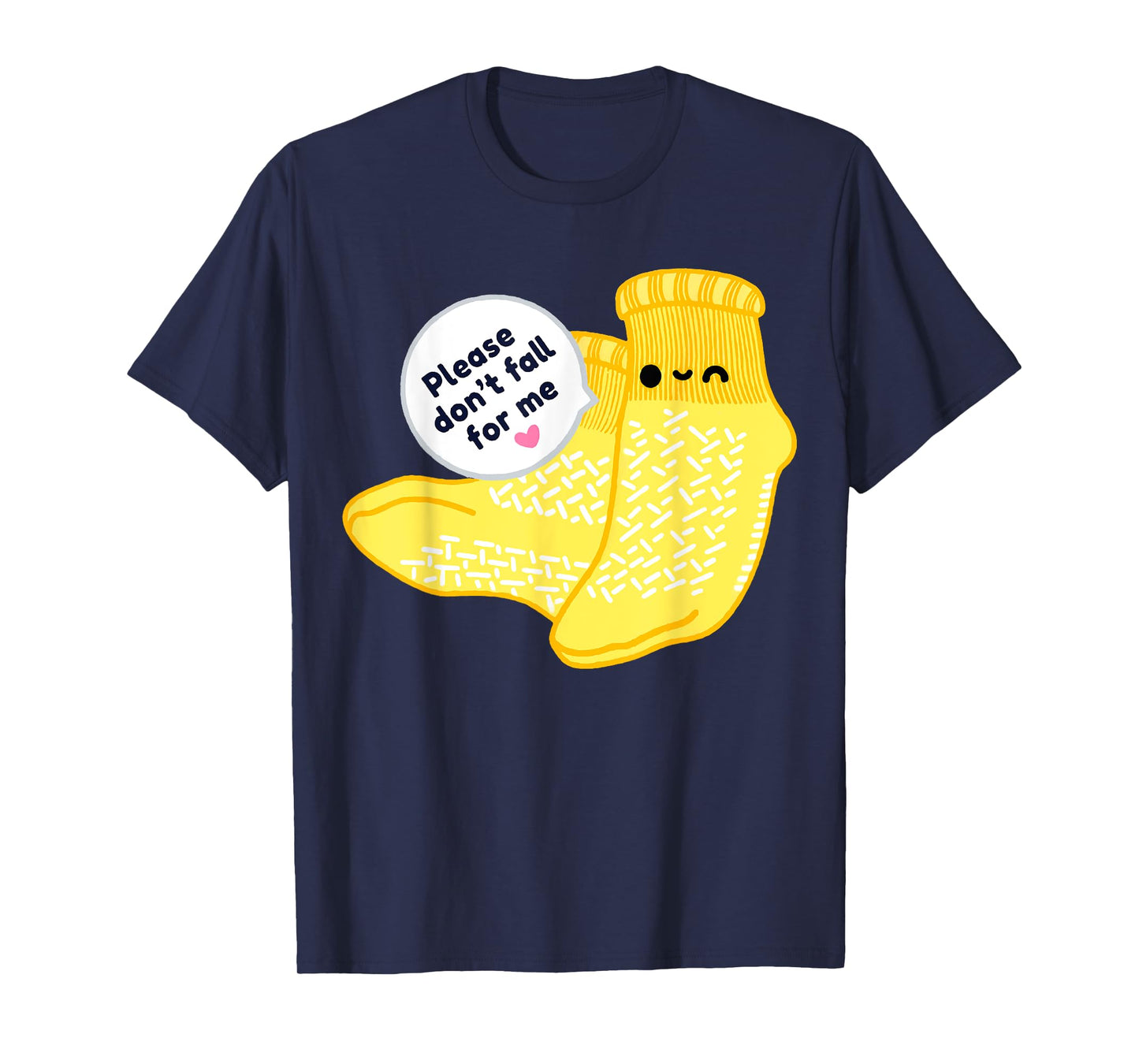 Non Slip Socks Please Don't Fall For Me Medical Nurse Shirt T-Shirt