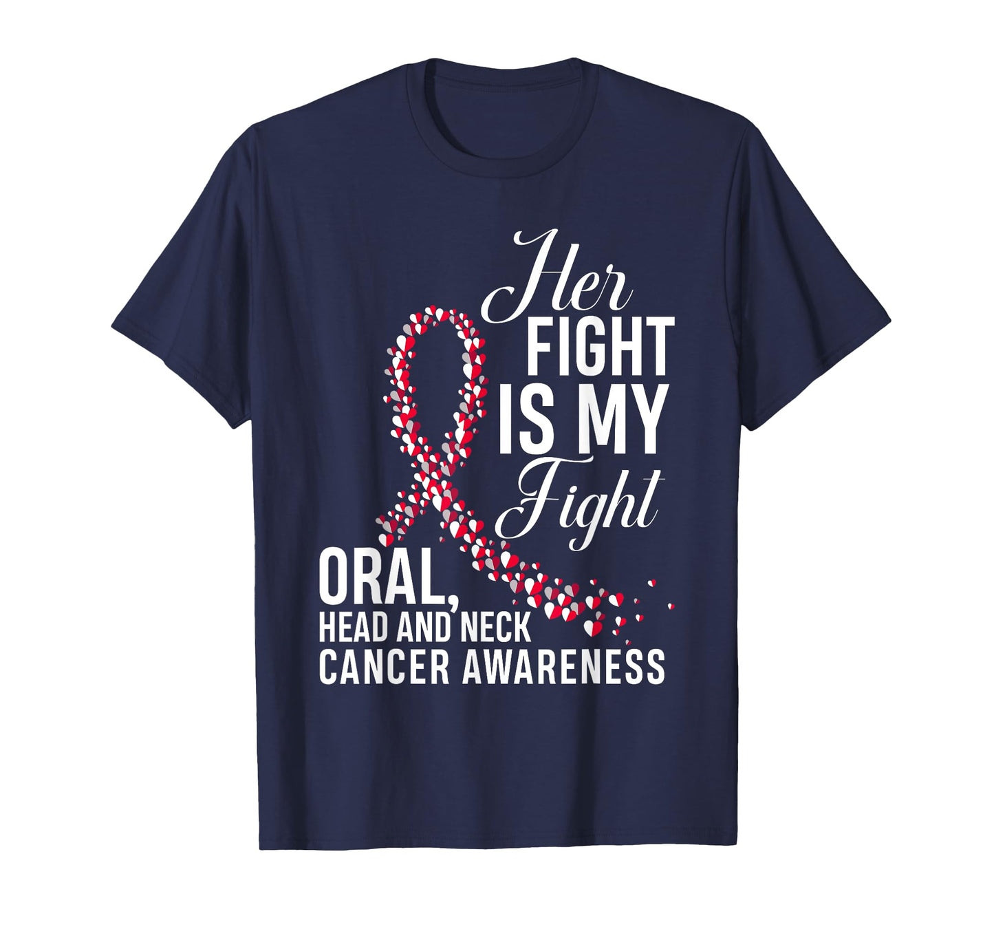 Her Fight Is My Fight Oral Head & Neck Cancer Awareness T-Shirt