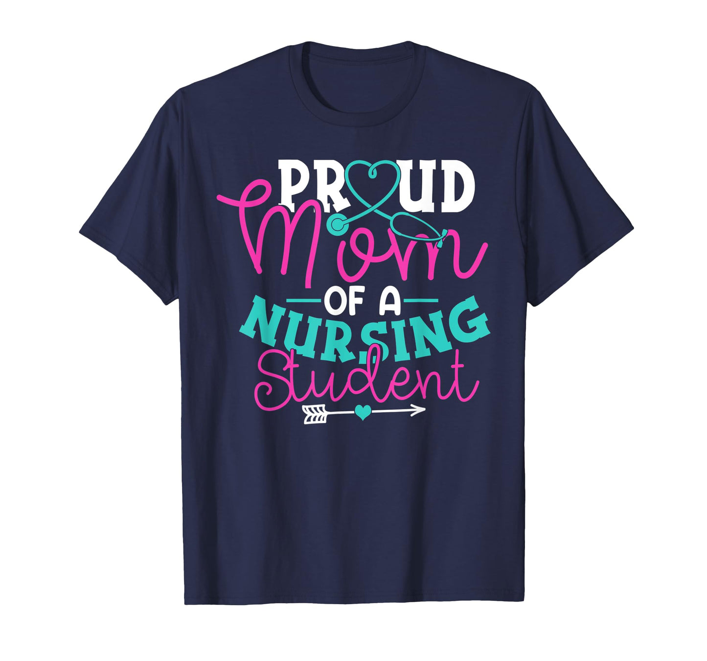Proud Mom Of A Nursing Student Shirt Nurse Gifts T-Shirt