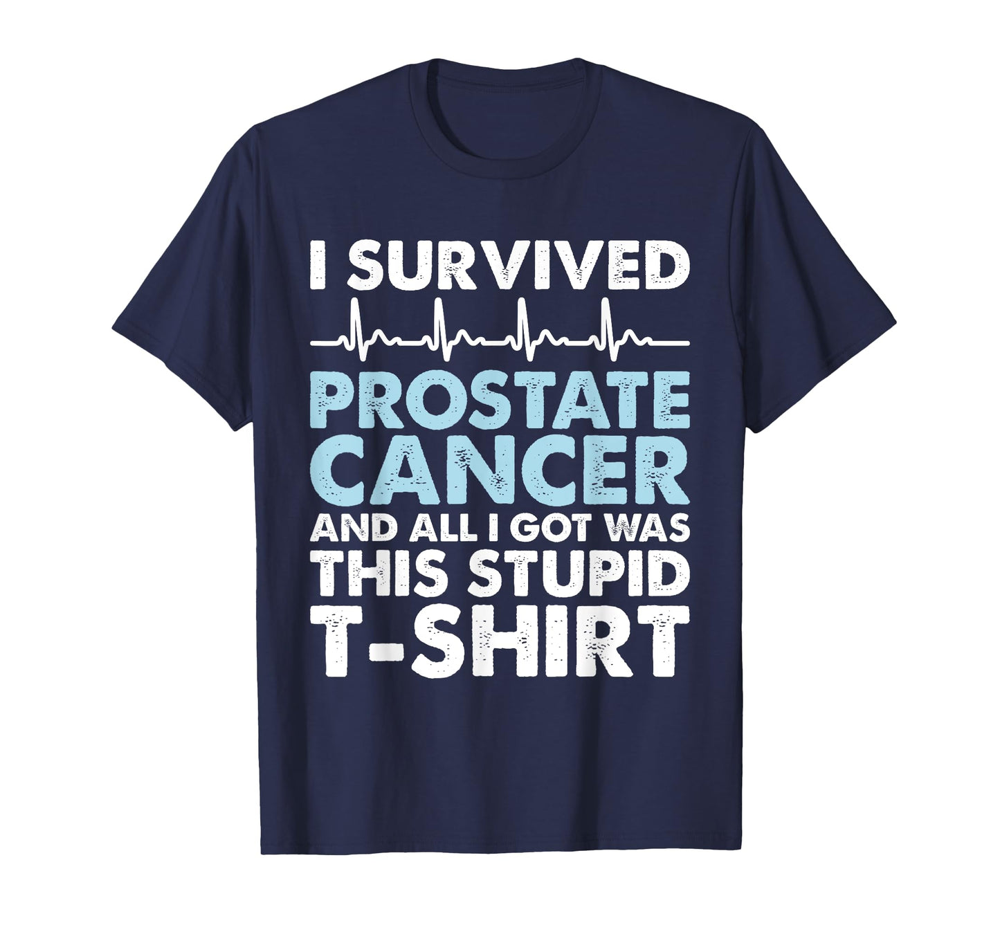 Sarcasm Surgery Survivor - Prostate Cancer Awareness T-Shirt