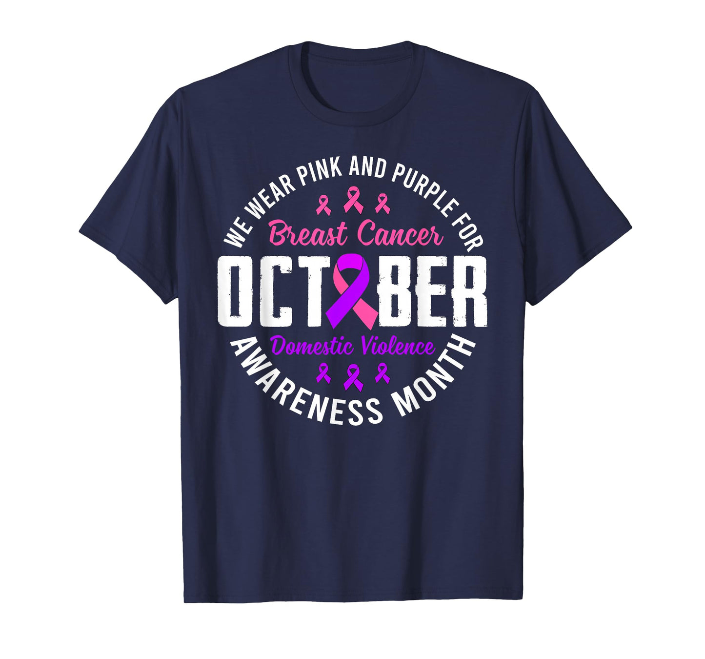 October Breast Cancer And Domestic Violence Awareness Month T-Shirt