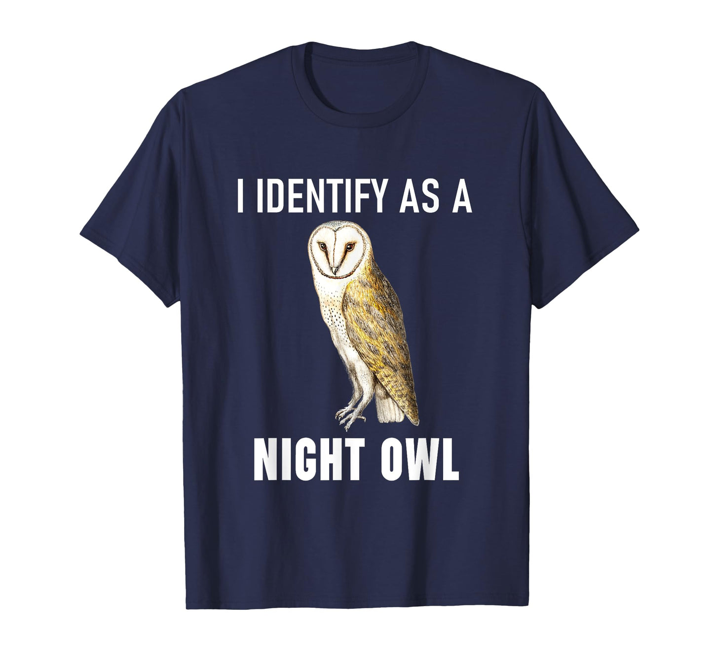 Funny Anti-Morning Person I Identify As A Night Owl T-Shirt