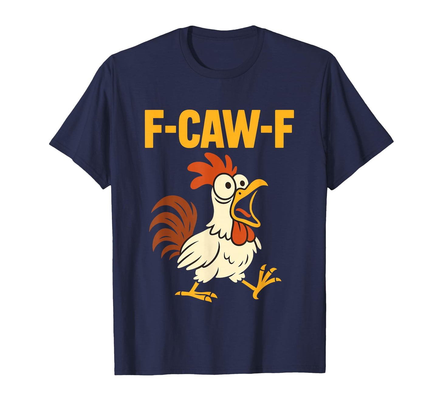 F-CAW-F Angry Rooster Meme Cartoon Chicken Adult Humor T-Shirt