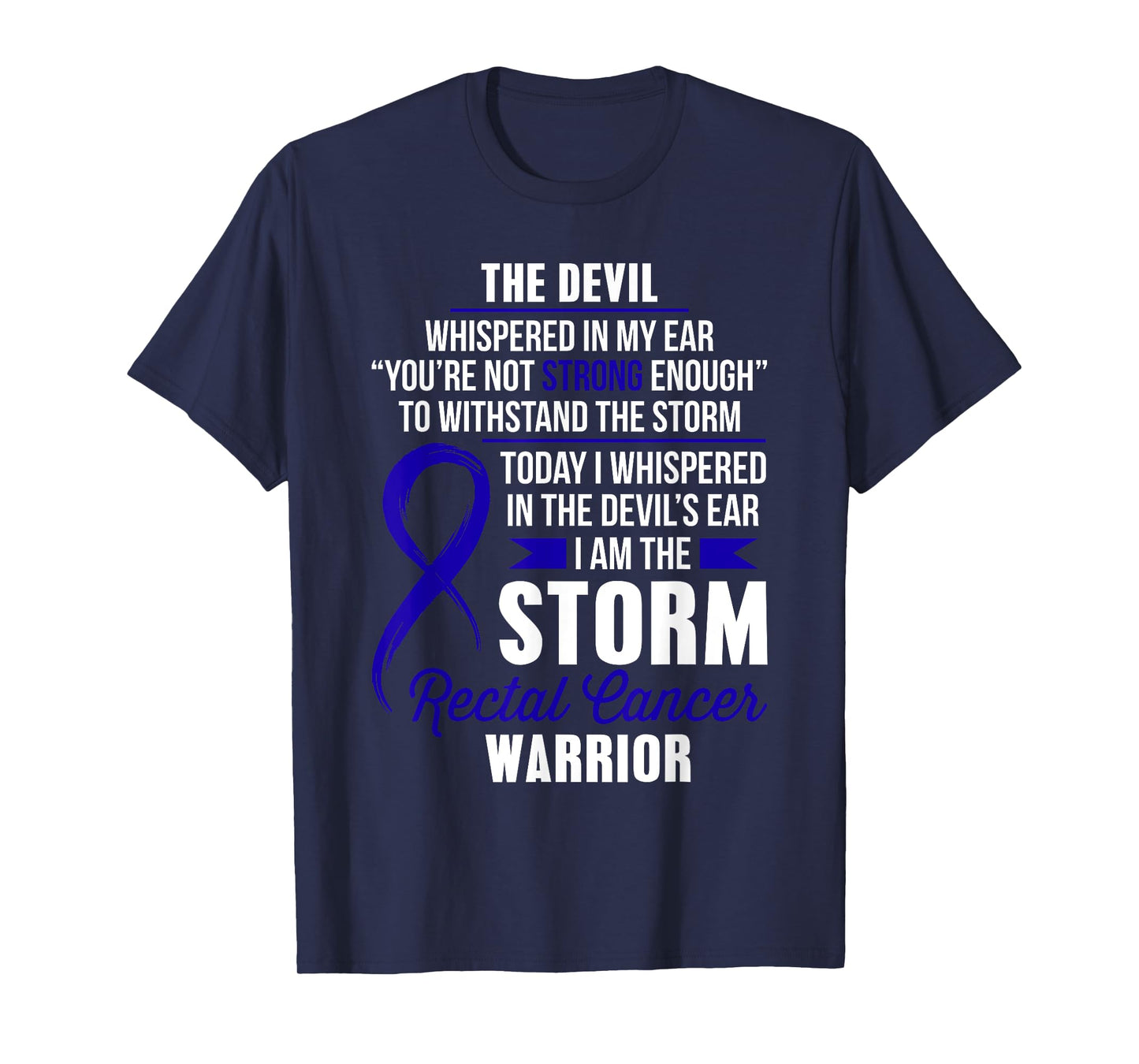 Rectal Cancer Warrior - I am the Storm T-Shirt T-Shirt