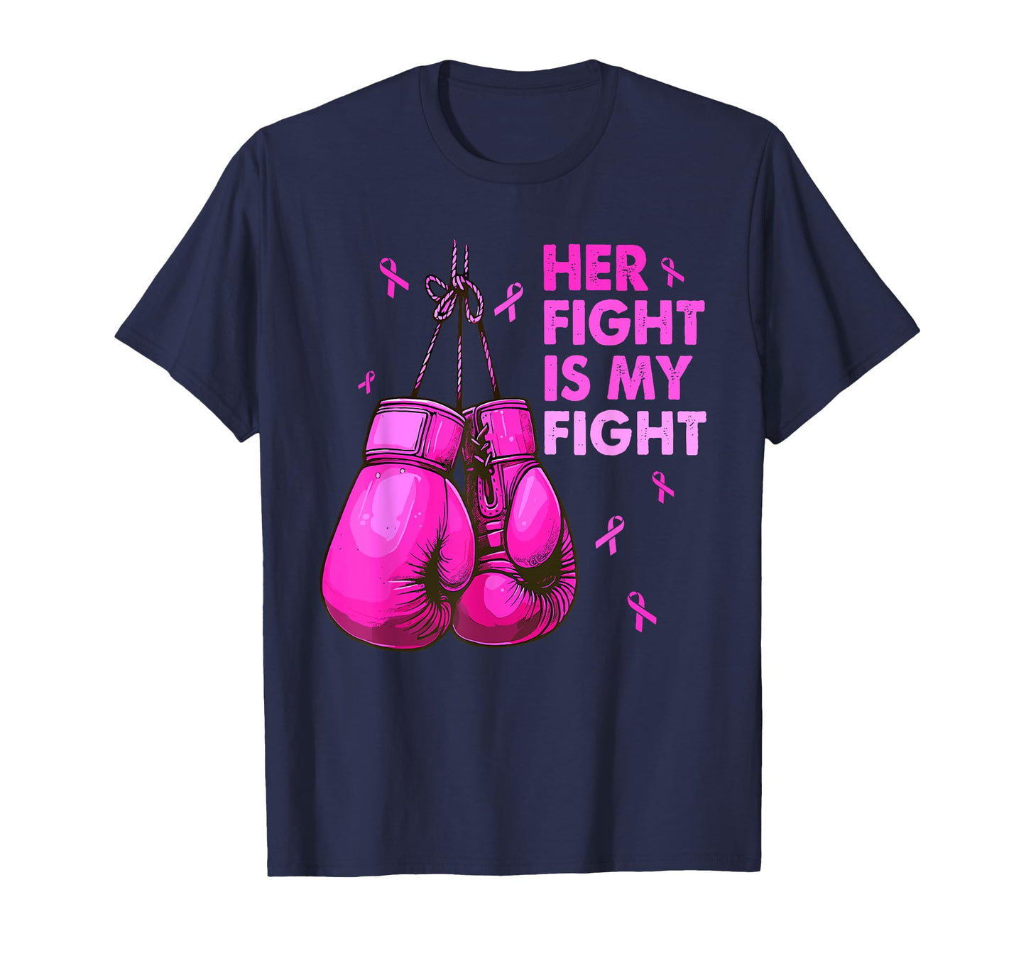 Her Fight Is My Fight Boxing Gloves Breast Cancer Awareness T-Shirt