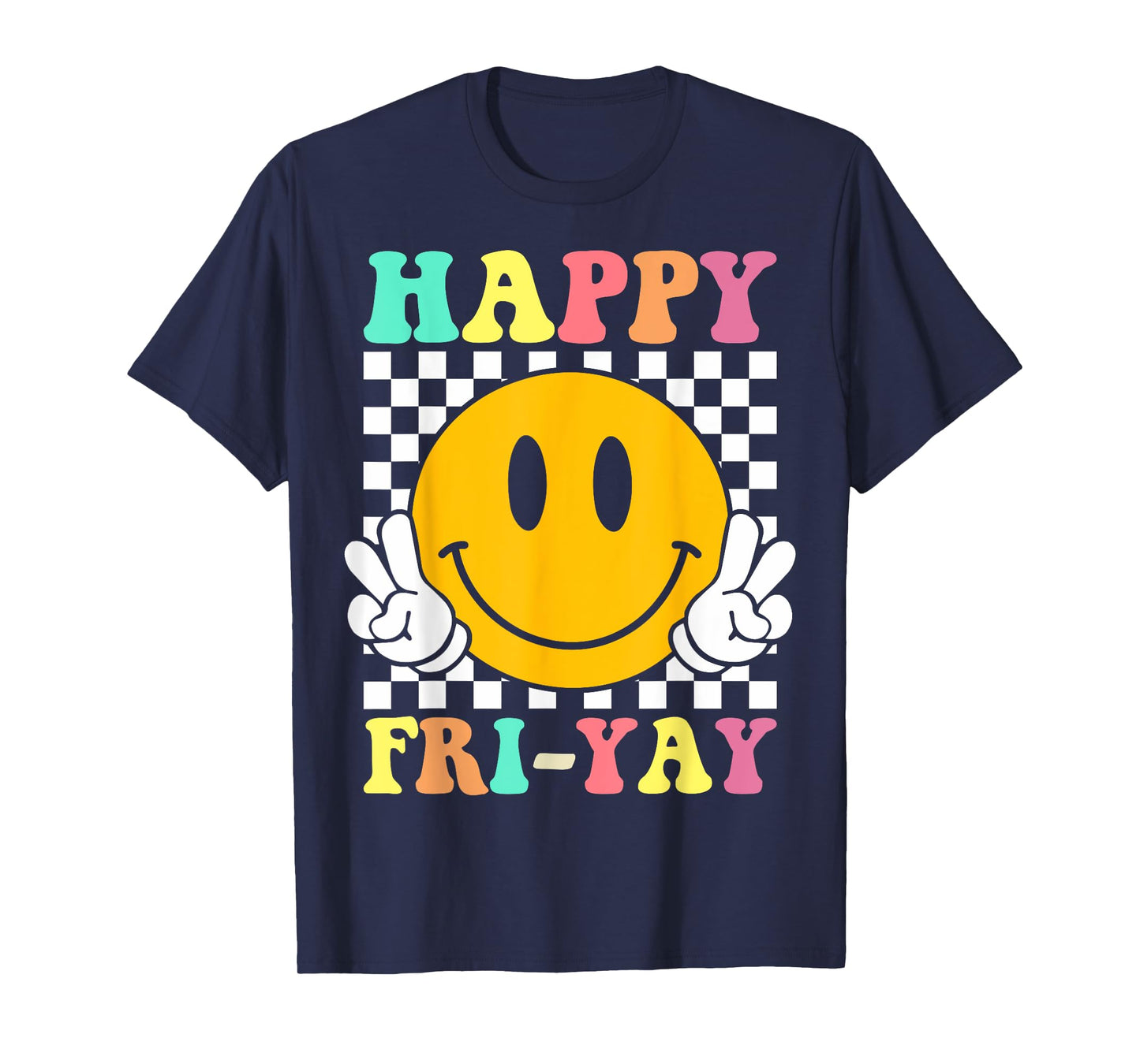 Happy Fri-Yay Funny Teacher Friday Weekend School T-Shirt