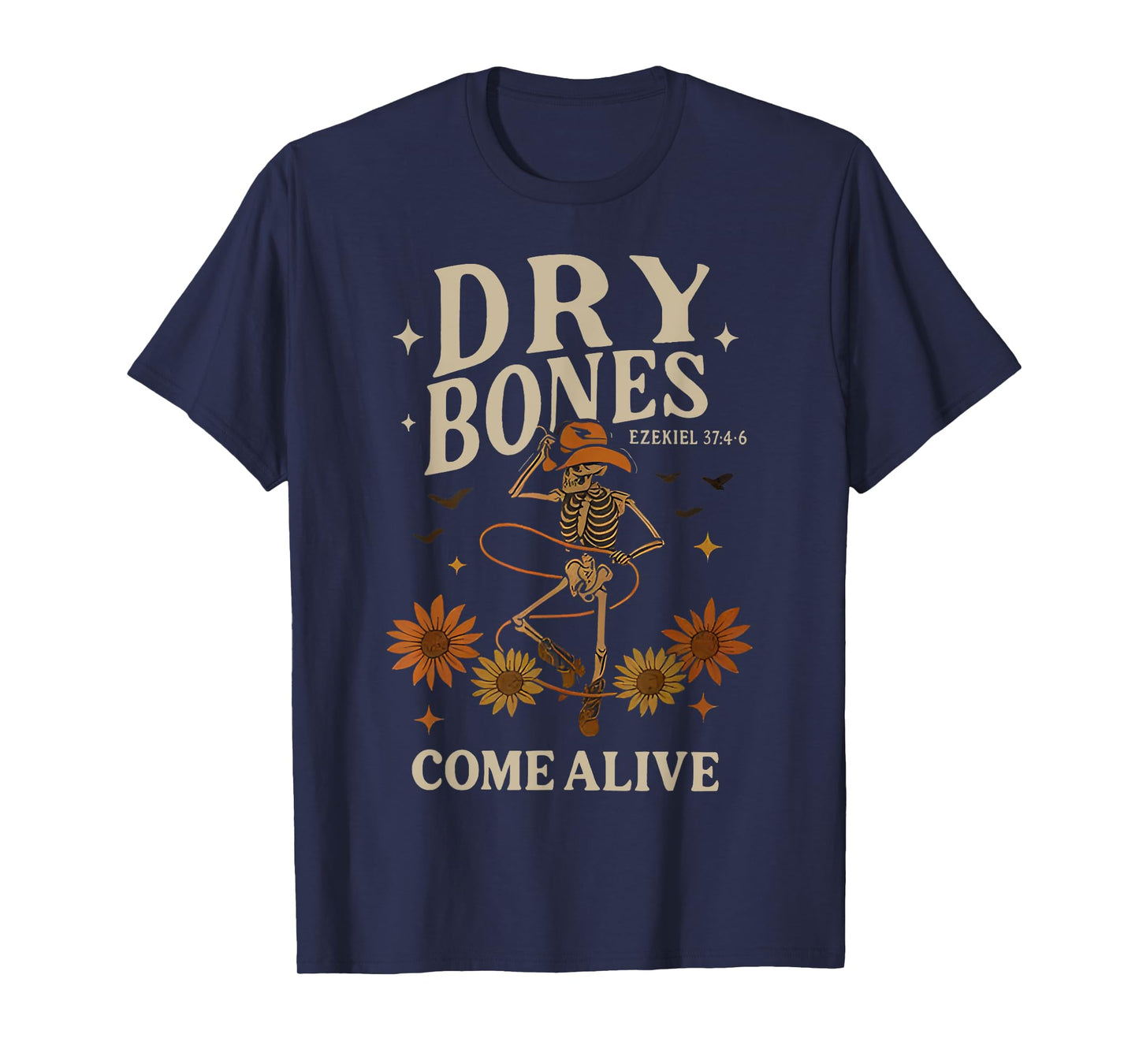 Dancing Cowboy Skeleton Dry Bones Come Alive Christian T-Shirt