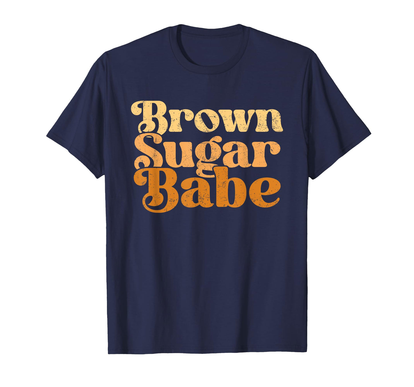 Brown Sugar Babe Shirt Proud Woman Black Melanin Pride T-Shirt