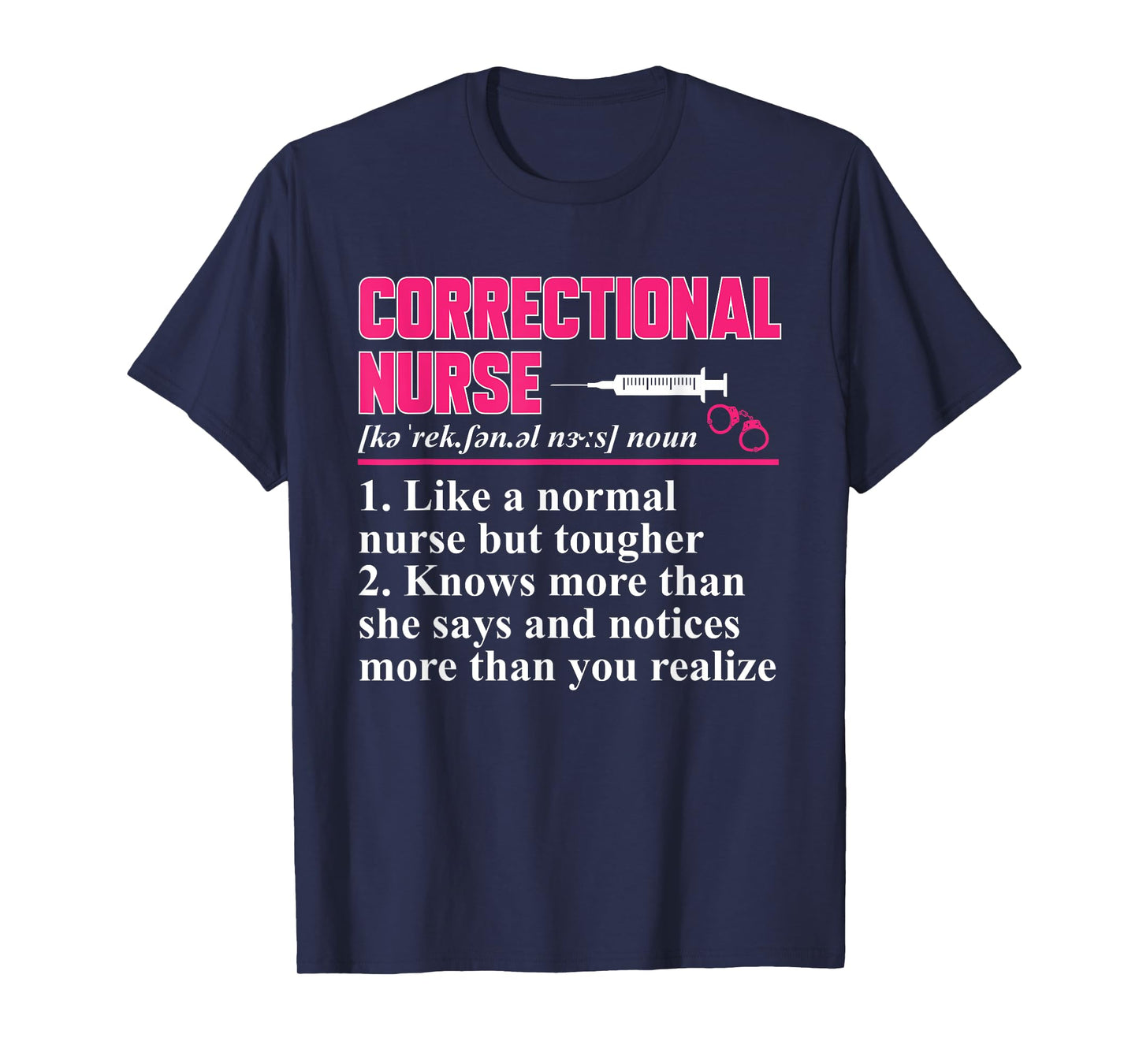 Correctional Nurse Definition Correctional Nursing T-Shirt