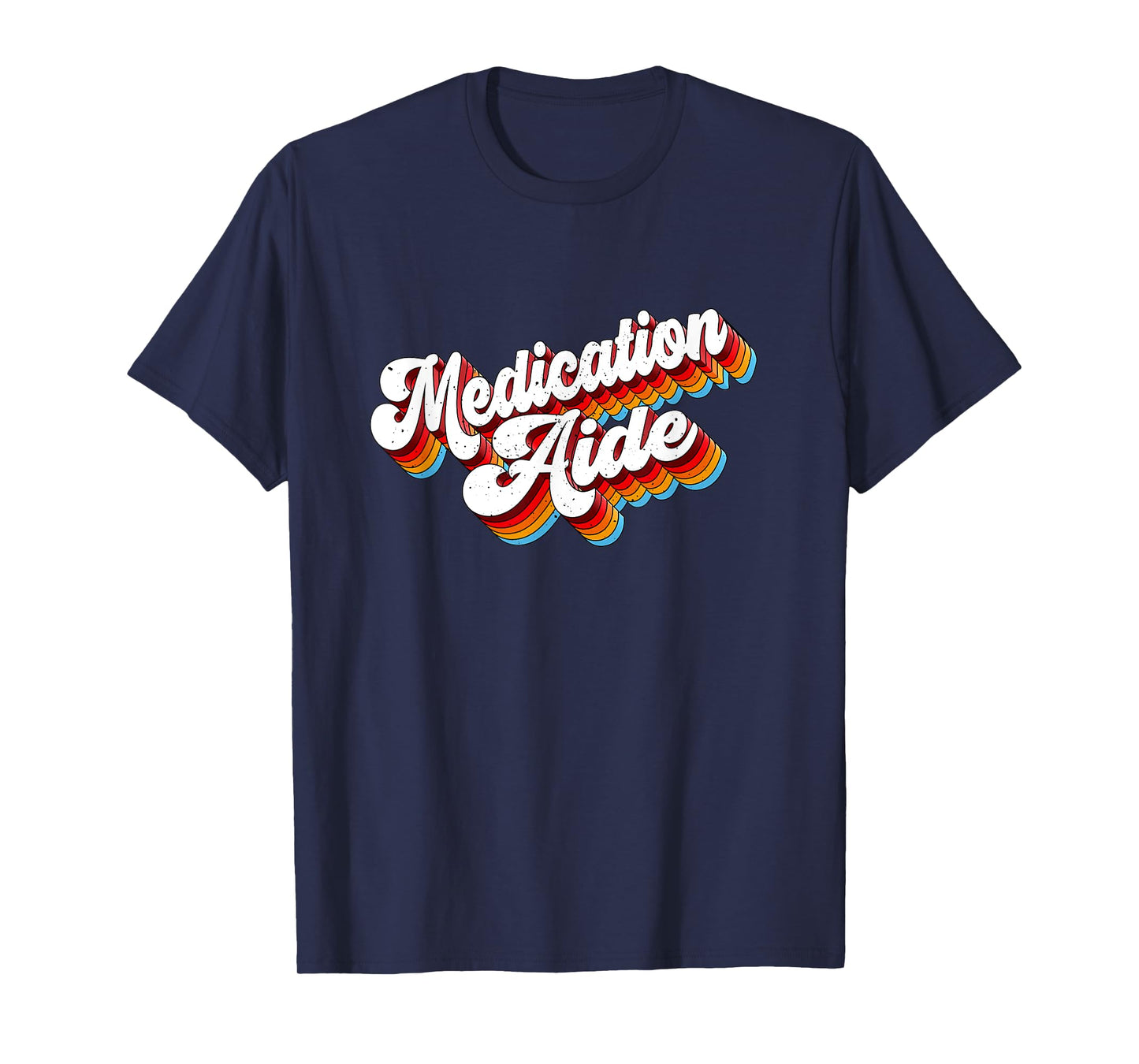 Medication Aide Job Appreciation Retro T-Shirt