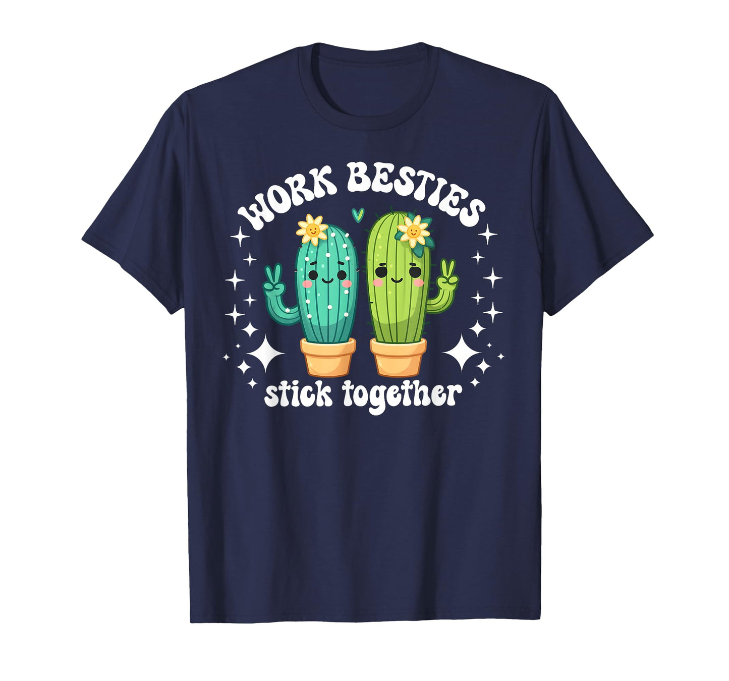 Cactus Work Bestie Job Office Best Friend Women's Succulent T-Shirt