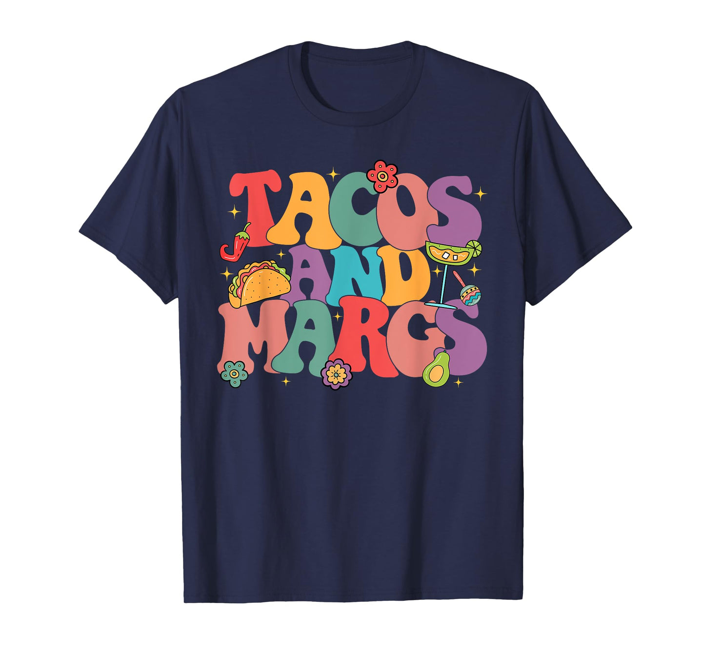 Funny Cinco De Mayo Tacos And Margs Mexican Fiesta Party T-Shirt