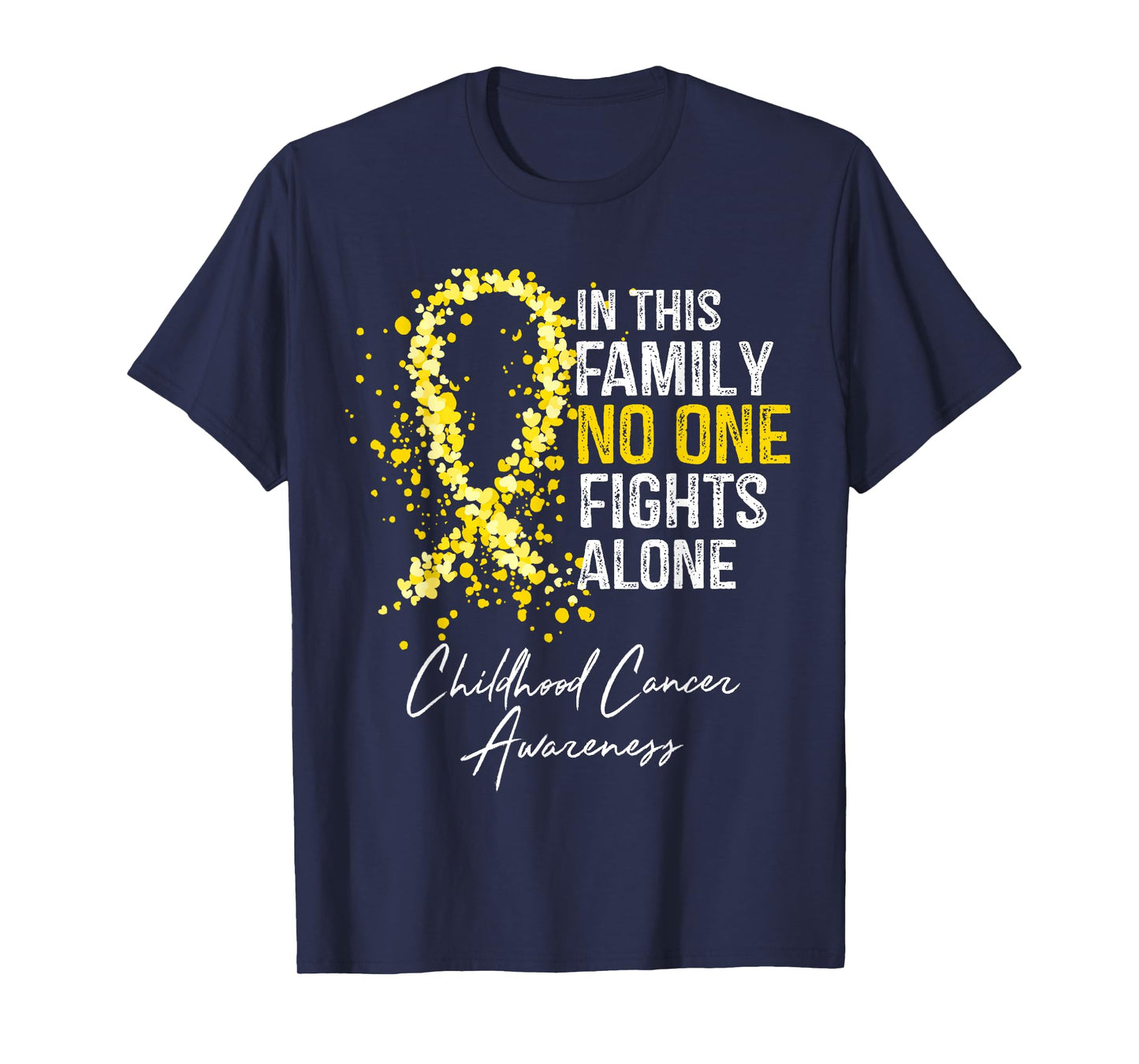 In This Family No One Fights Alone Shirt Childhood Cancer T-Shirt