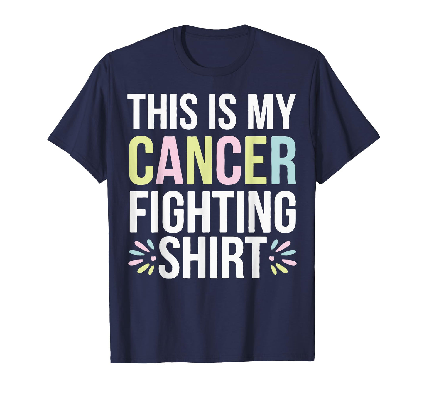 This Is My Cancer Fighting T-Shirt