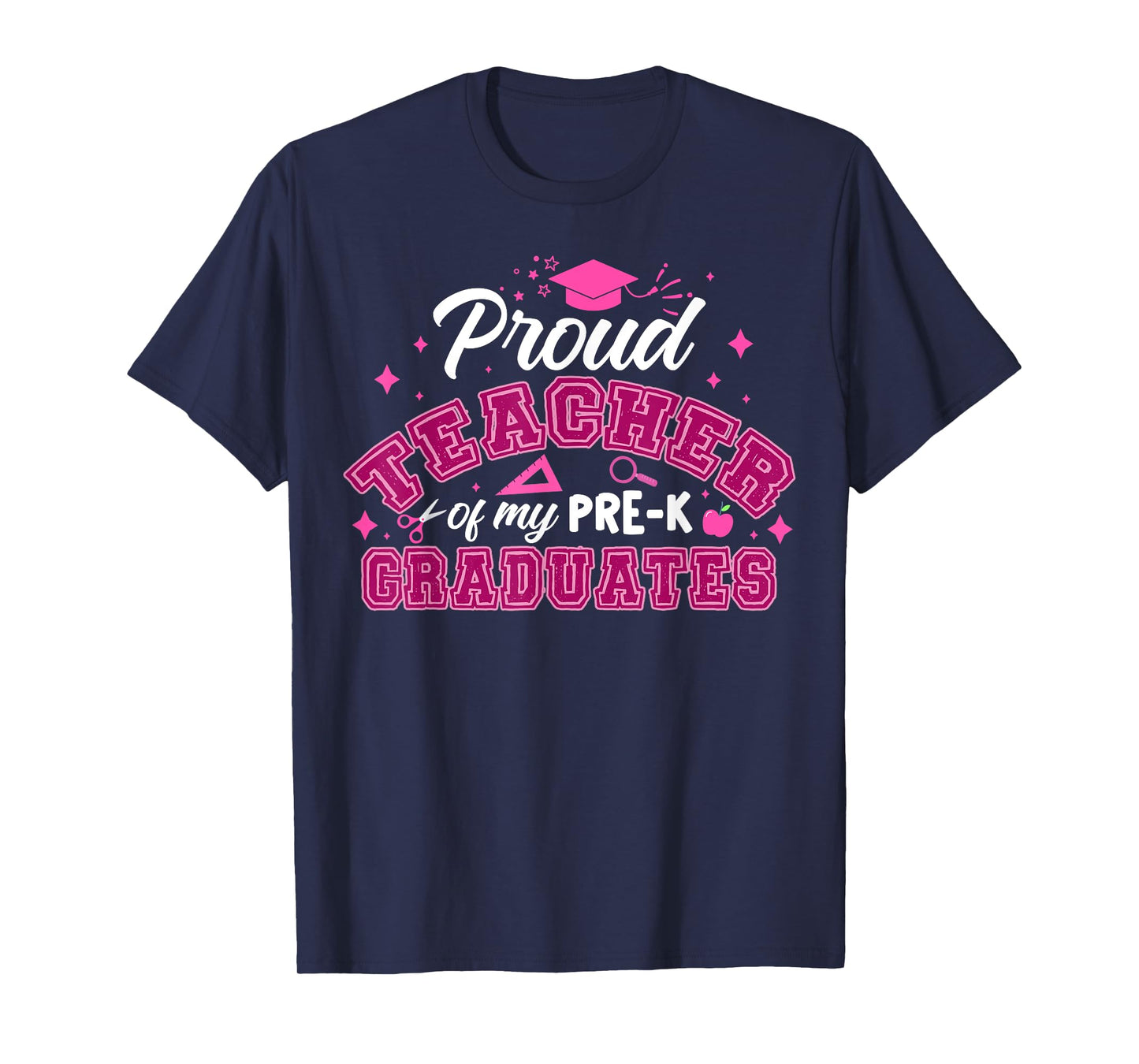 Proud Teachers of My Pre-K Graduates School Graduation 2025 T-Shirt for Men Women