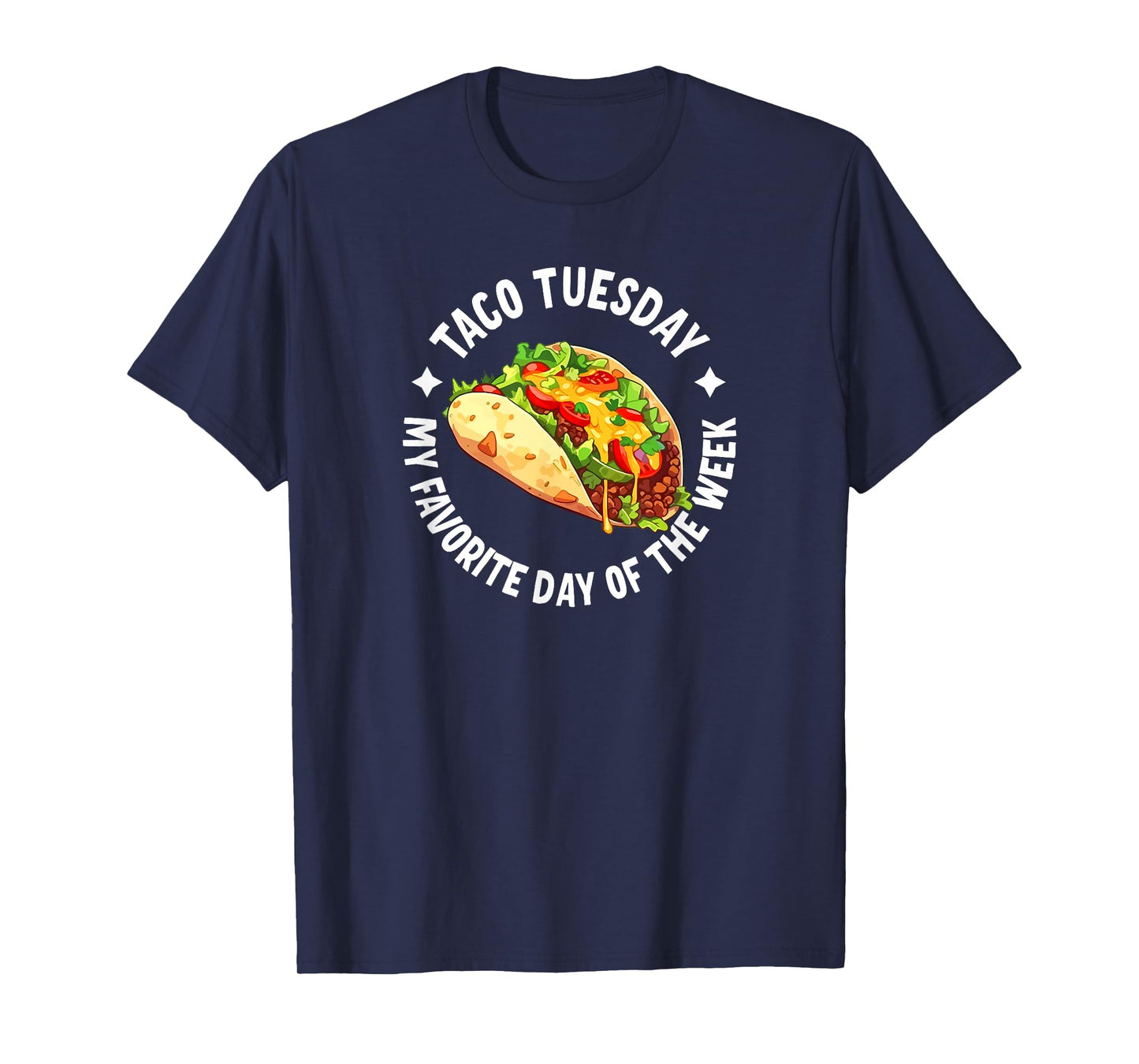 Taco Tuesday Is My Favorite Day Of The Week T-Shirt