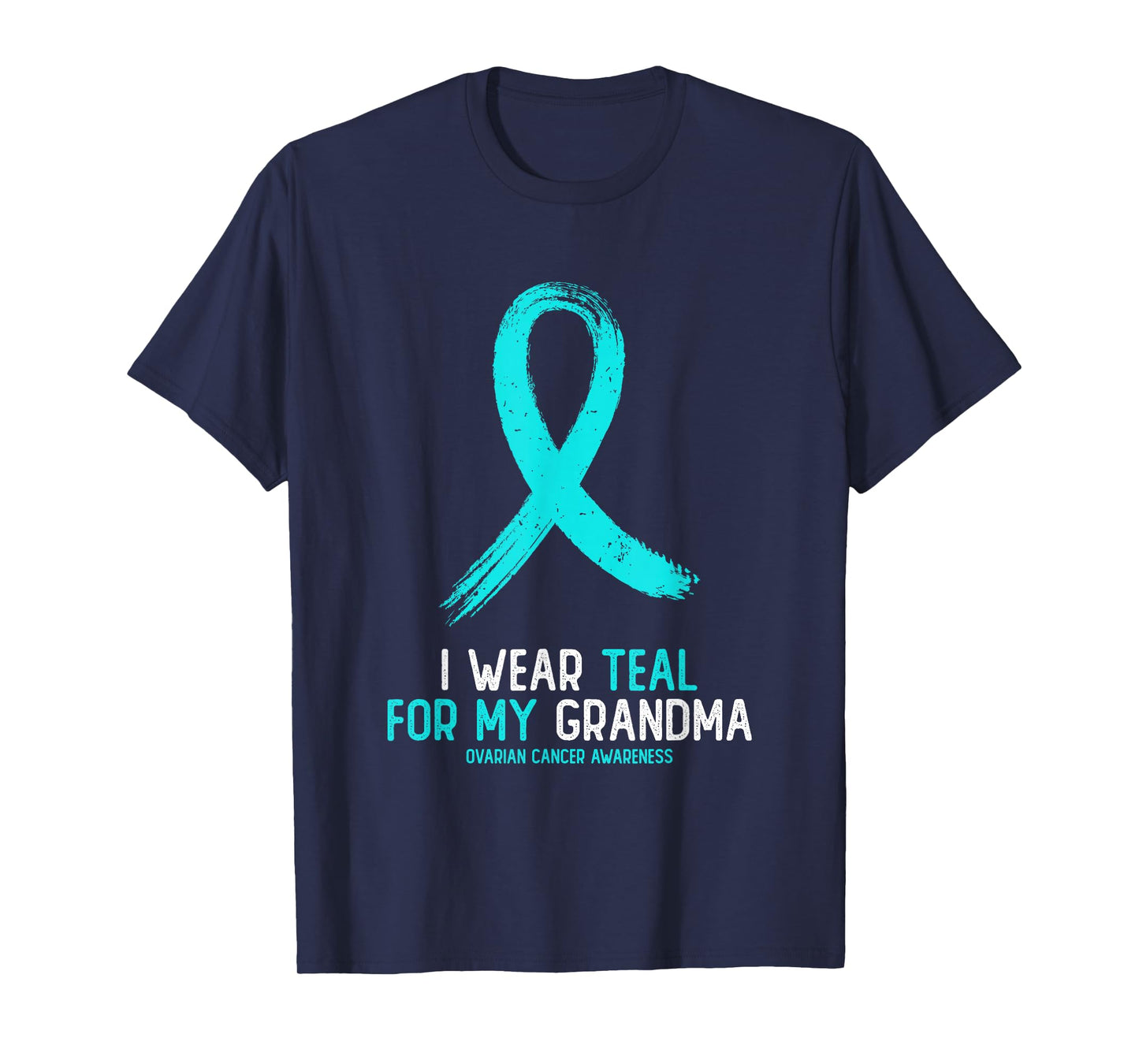 I Wear Teal for My Grandma Ovarian Cancer Awareness T-Shirt