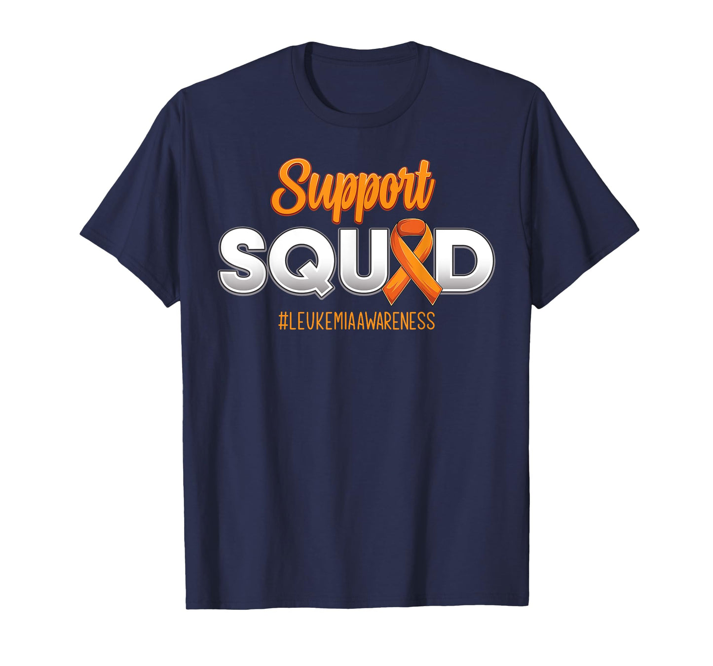 Support Squad Leukemia Awareness Warrior Fight For Men Women T-Shirt