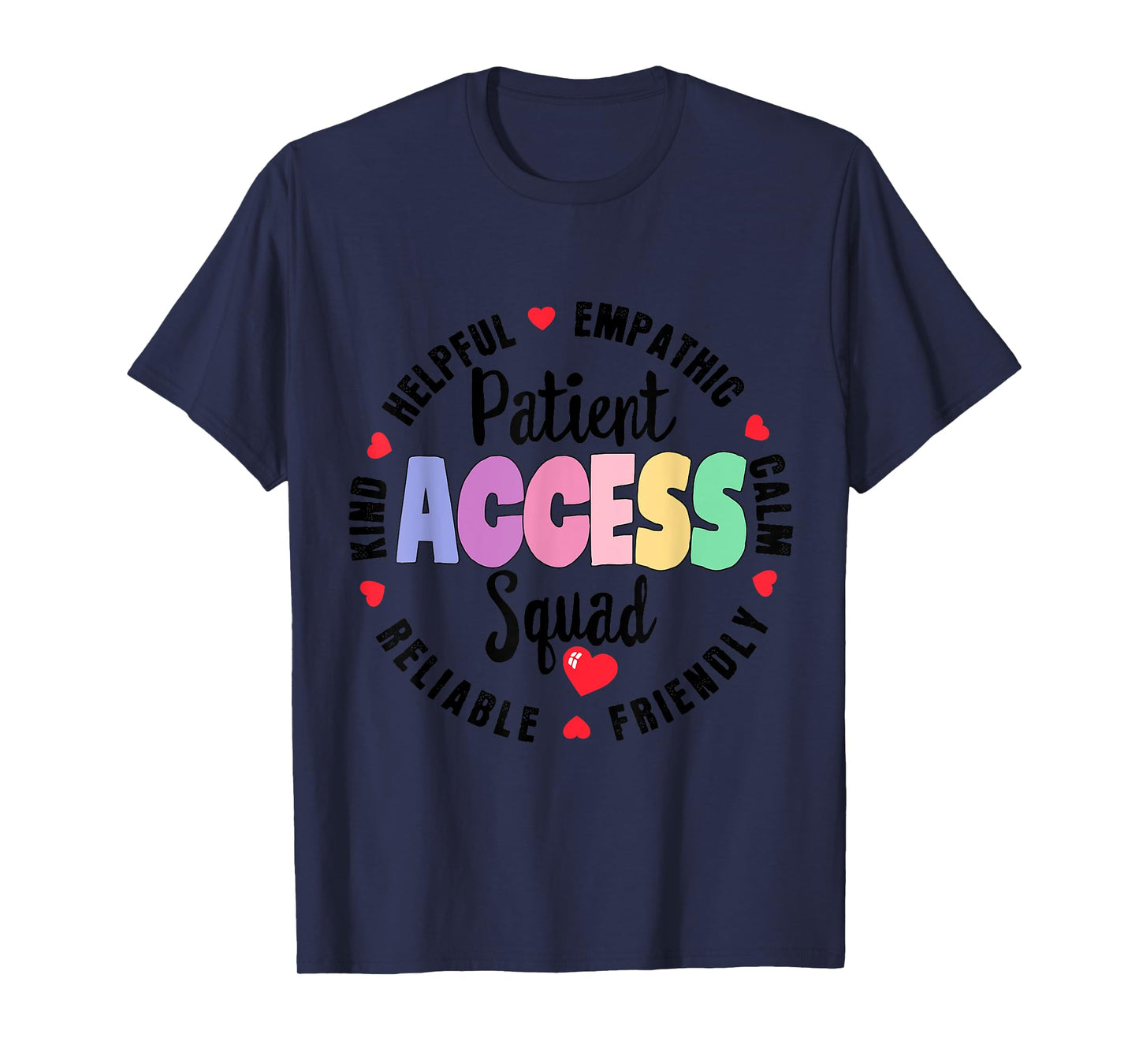 Patient Access Squad Best Patient Care Technician Worker T-Shirt