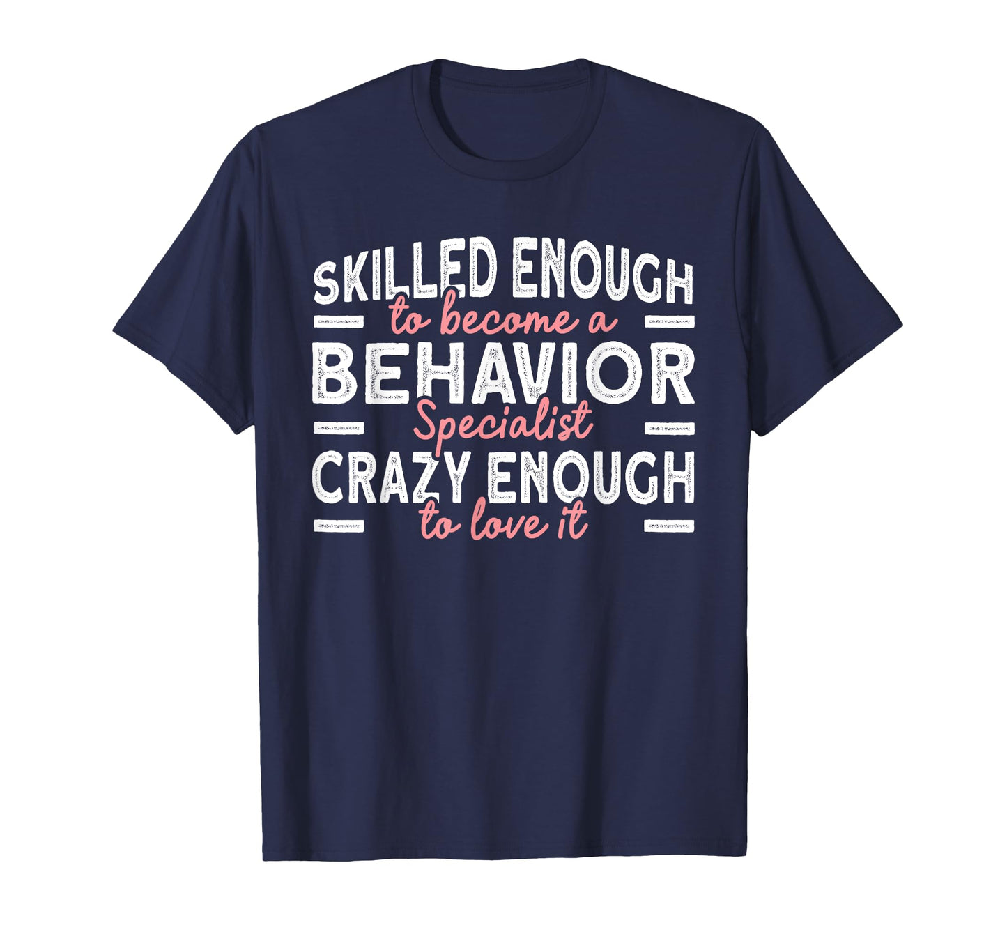 Behavior Specialist T-Shirt